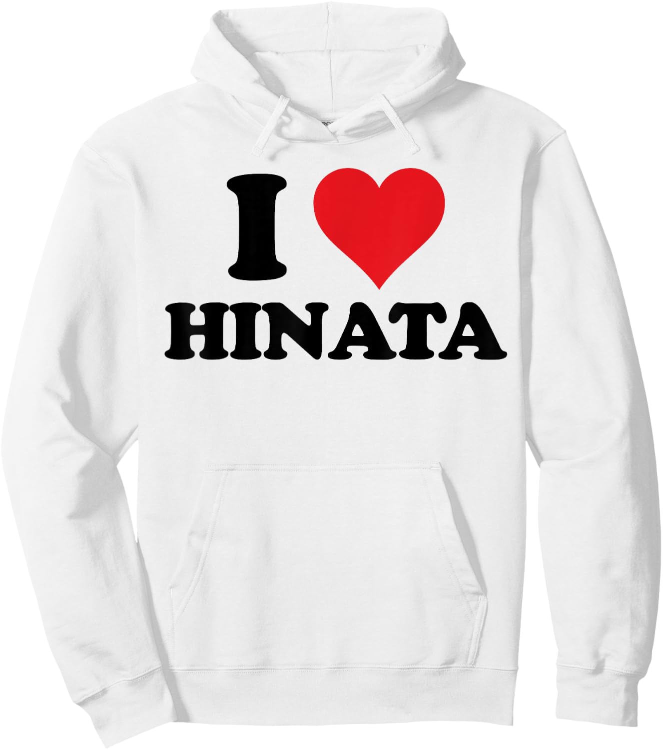 I Heart Hinata First Name I Love Personalized Stuff Hoodie - Hoodie | White