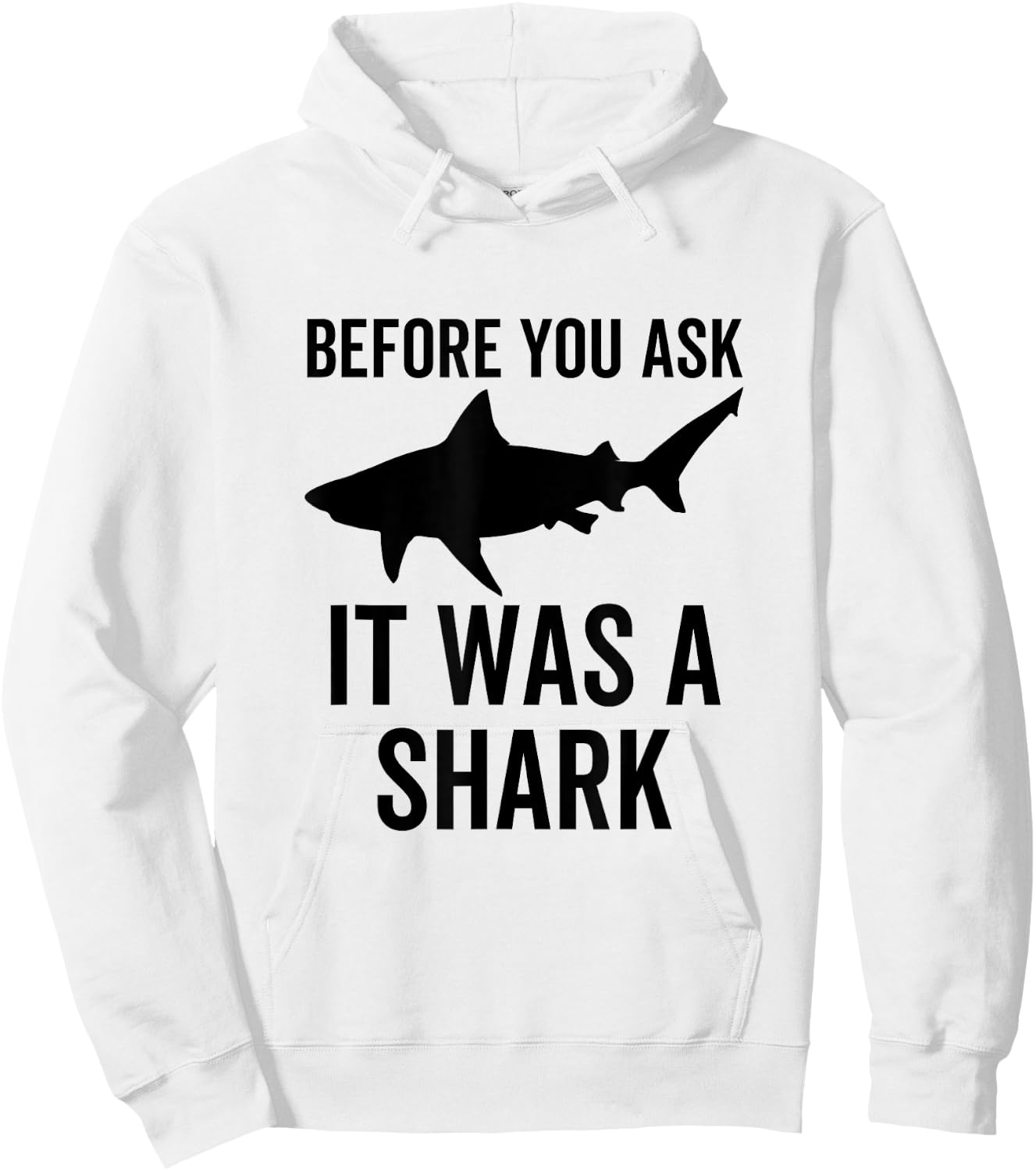 Before You Ask It Was a Shark Amputee Amputation Surgery Hoodie - Hoodie | White