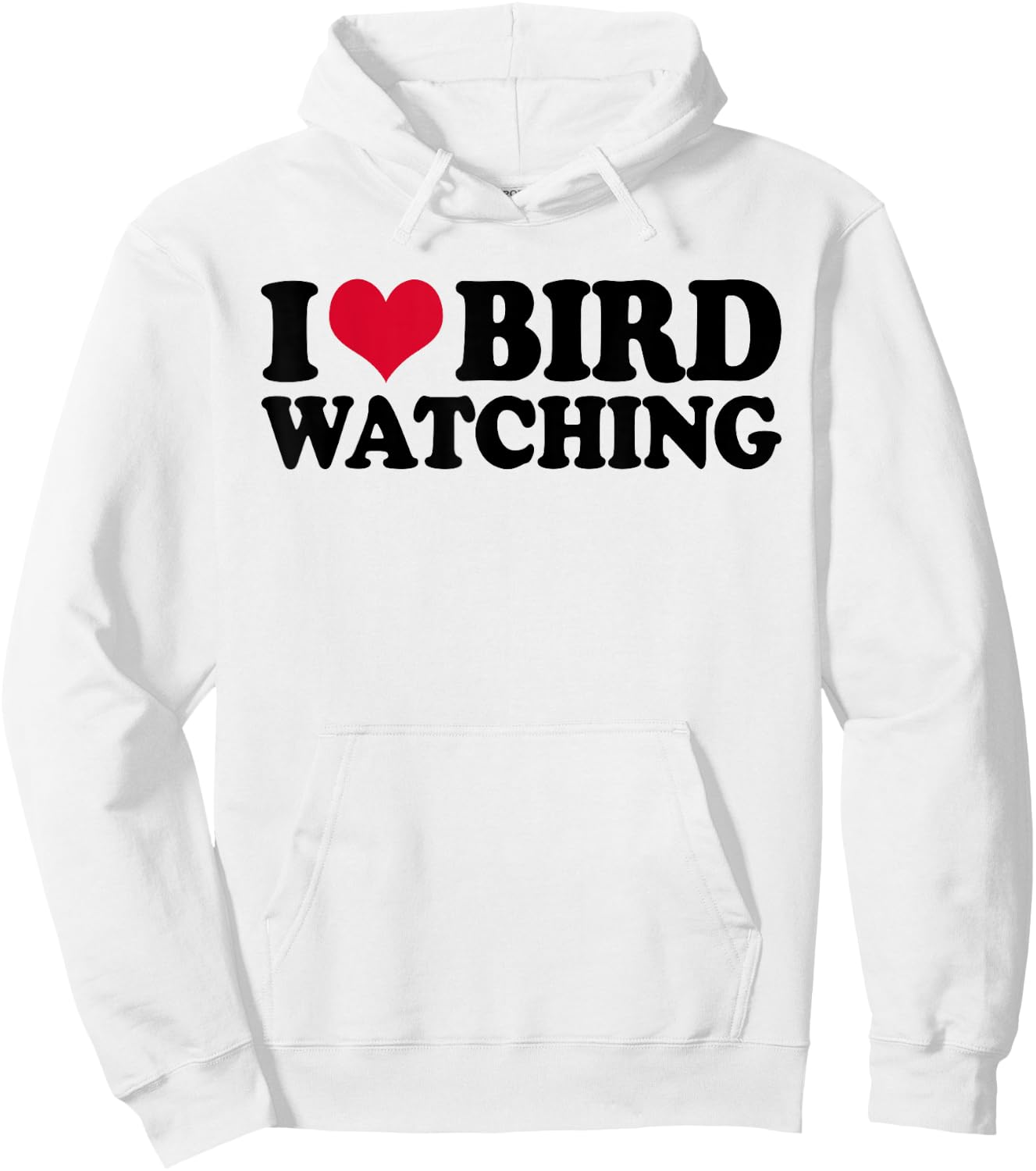 Ornithology Birdwatching I Love Bird Watching Hoodie - Hoodie | White