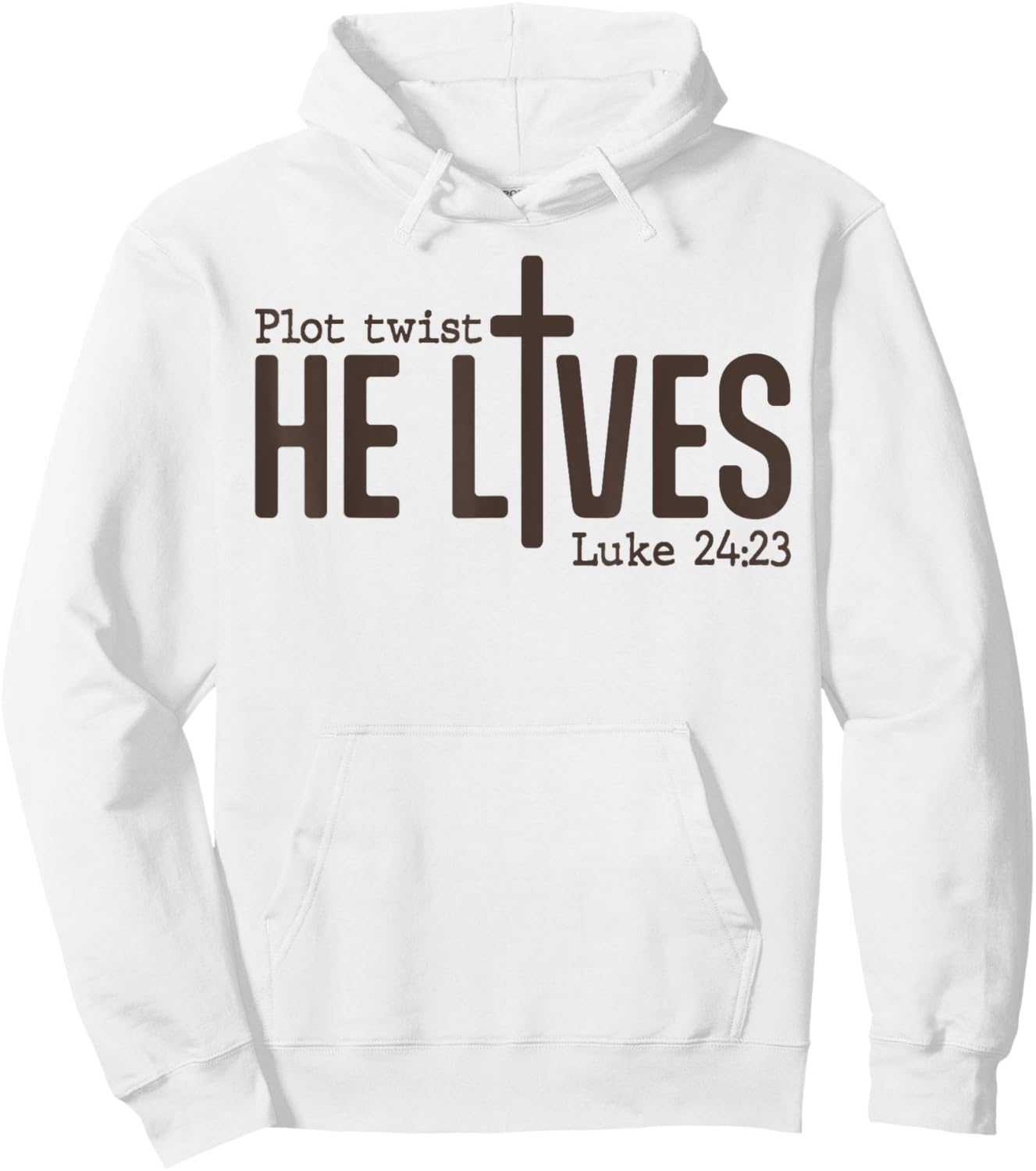 Plot Twist He Lives Luke Funny Bible Christian Hoodie - Hoodie | White