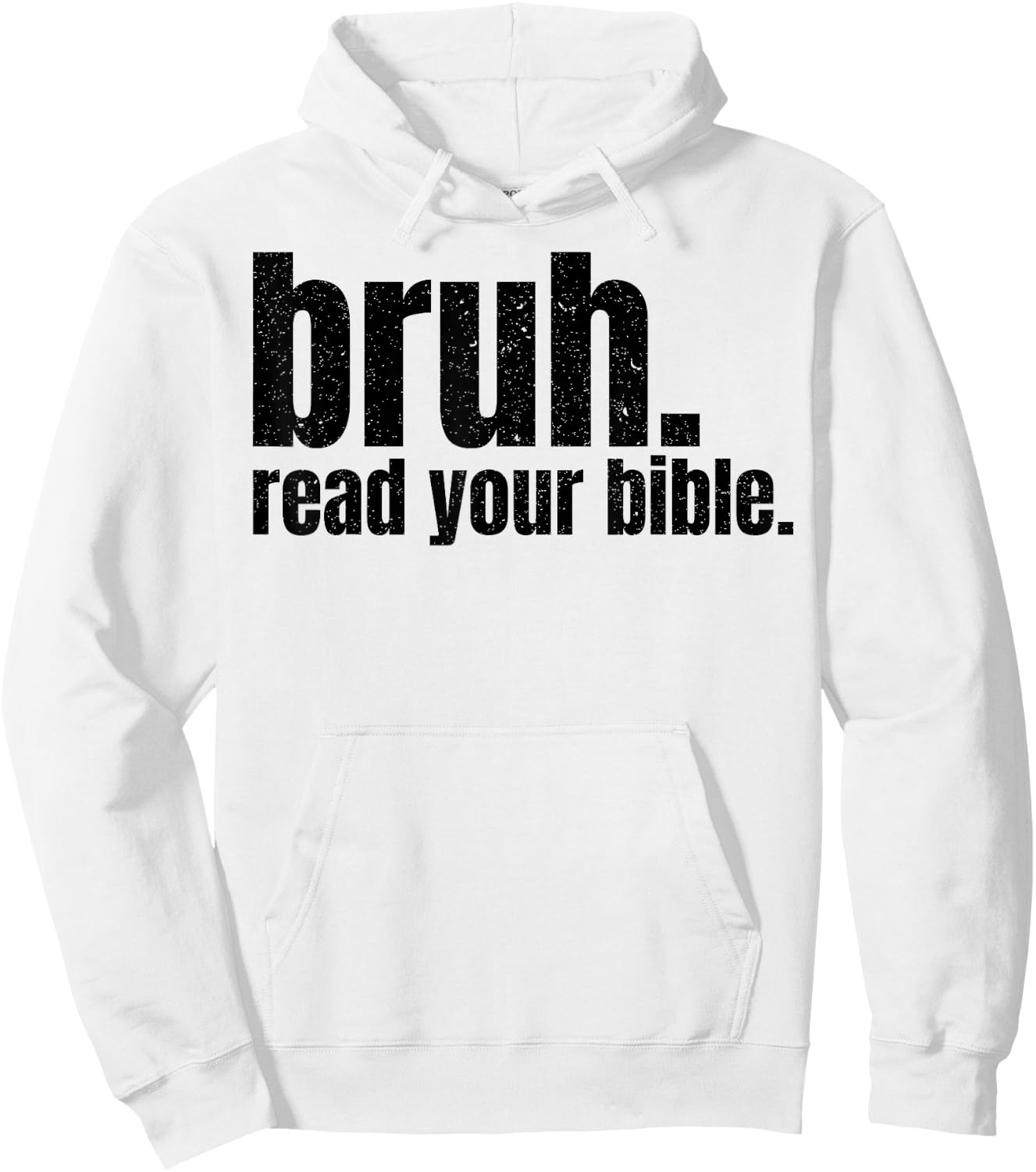 Bruh Read Your Bible Hoodie - Hoodie | White