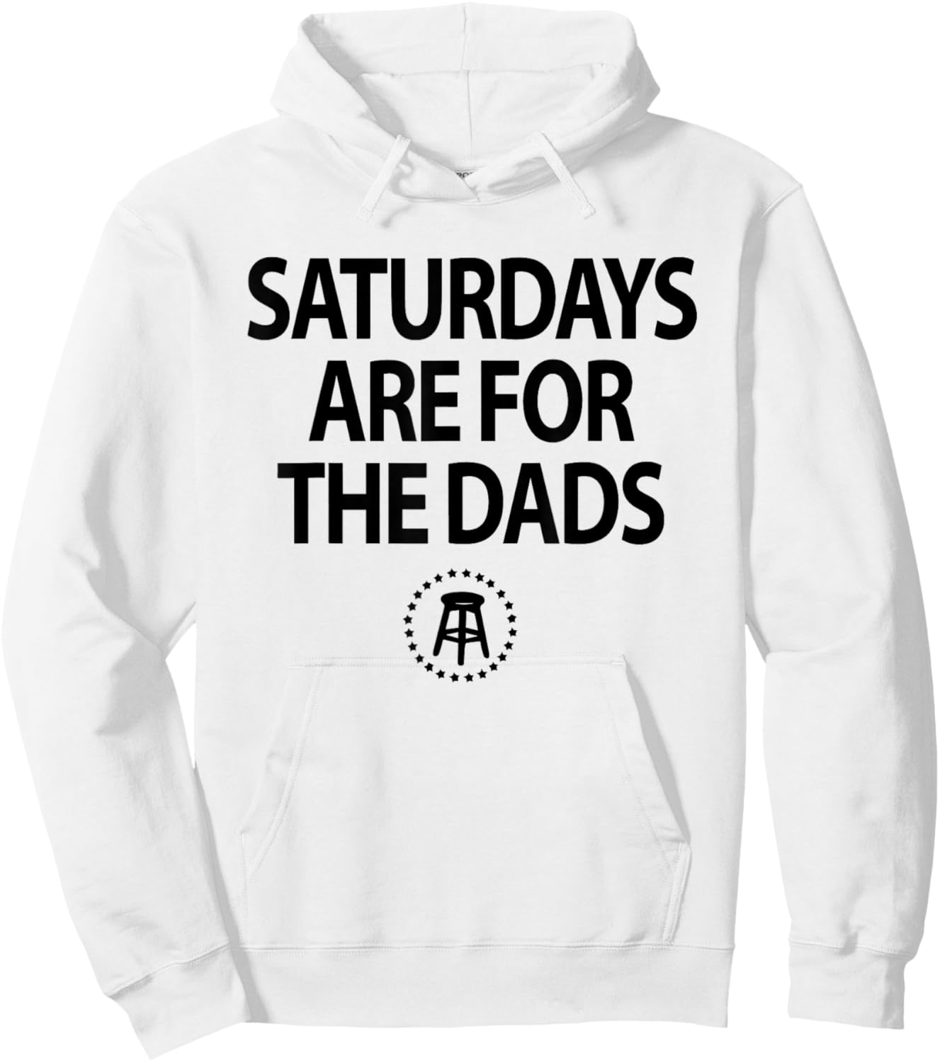Funny Fathers Day New Dad Gift Saturdays Are For The Dads Hoodie - Hoodie | White