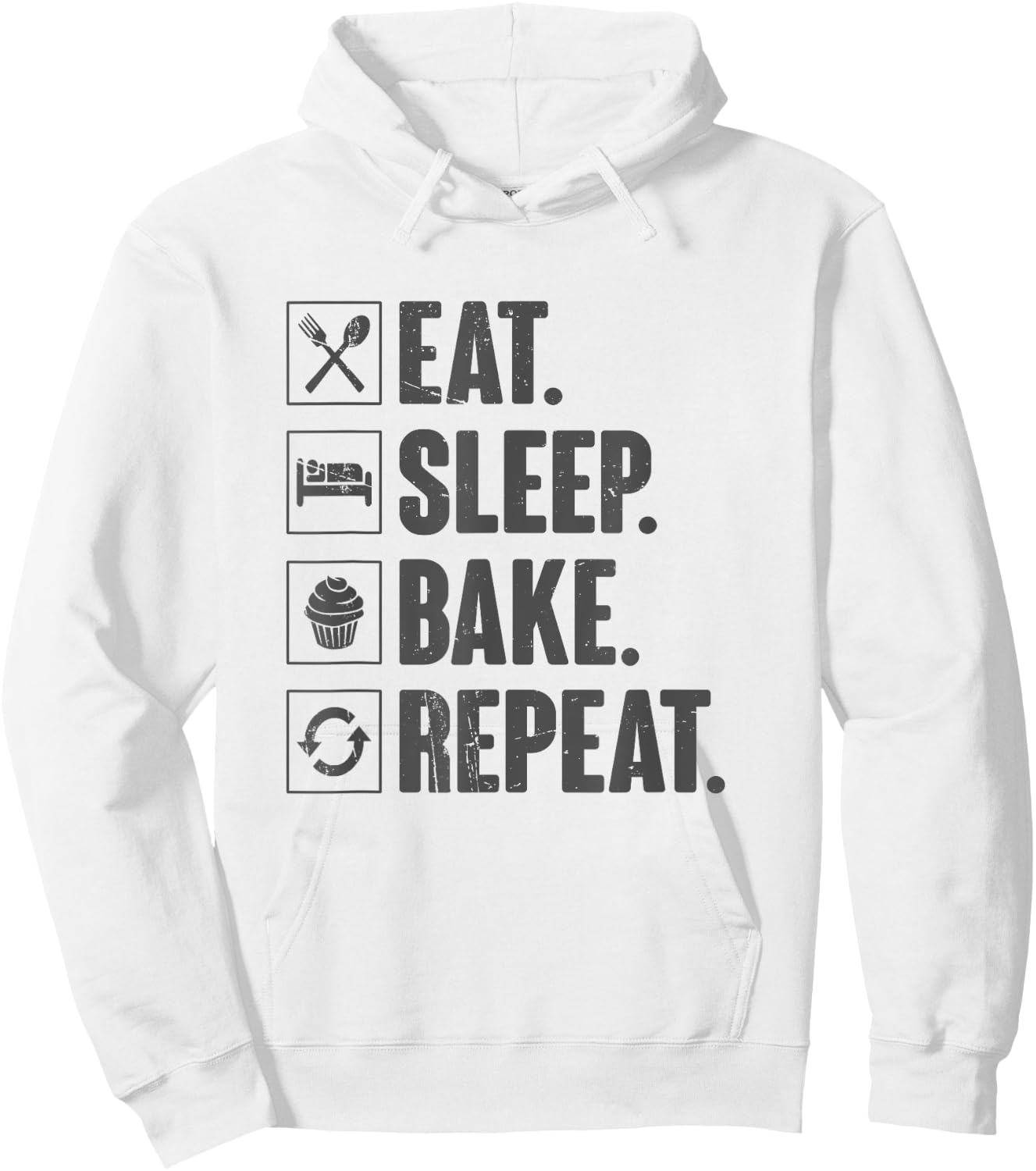 Eat Sleep Bake Repeat Baking Gift Funny Bakery Baker Hoodie - Hoodie | White