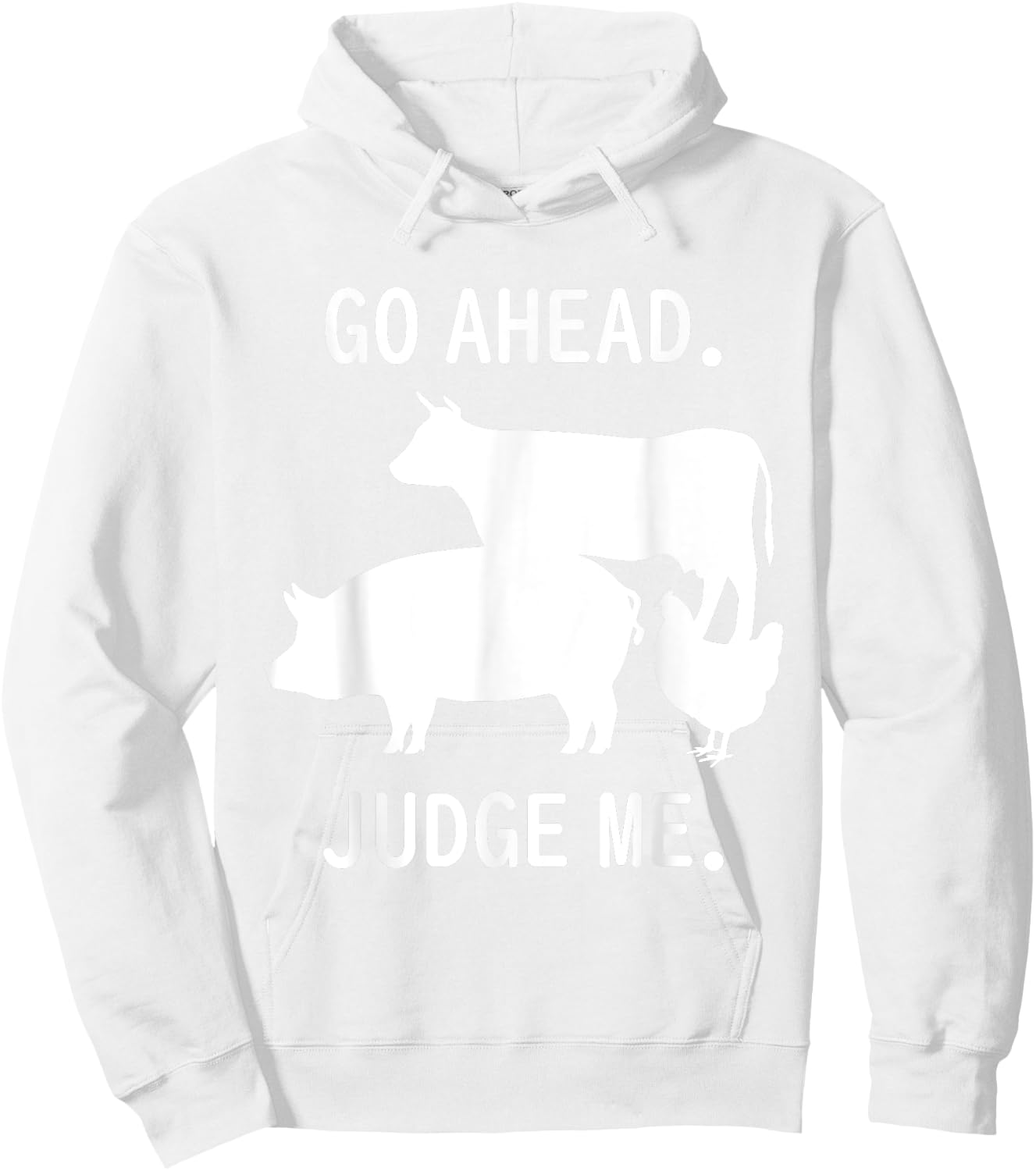 Go Ahead. Judge Me. Livestock Show Judging Cow Pig Chicken Hoodie - Hoodie | White