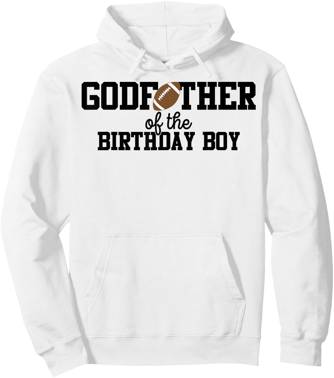 Godfather of the Birthday Boy Football Lover First Birthday Hoodie - Hoodie | White