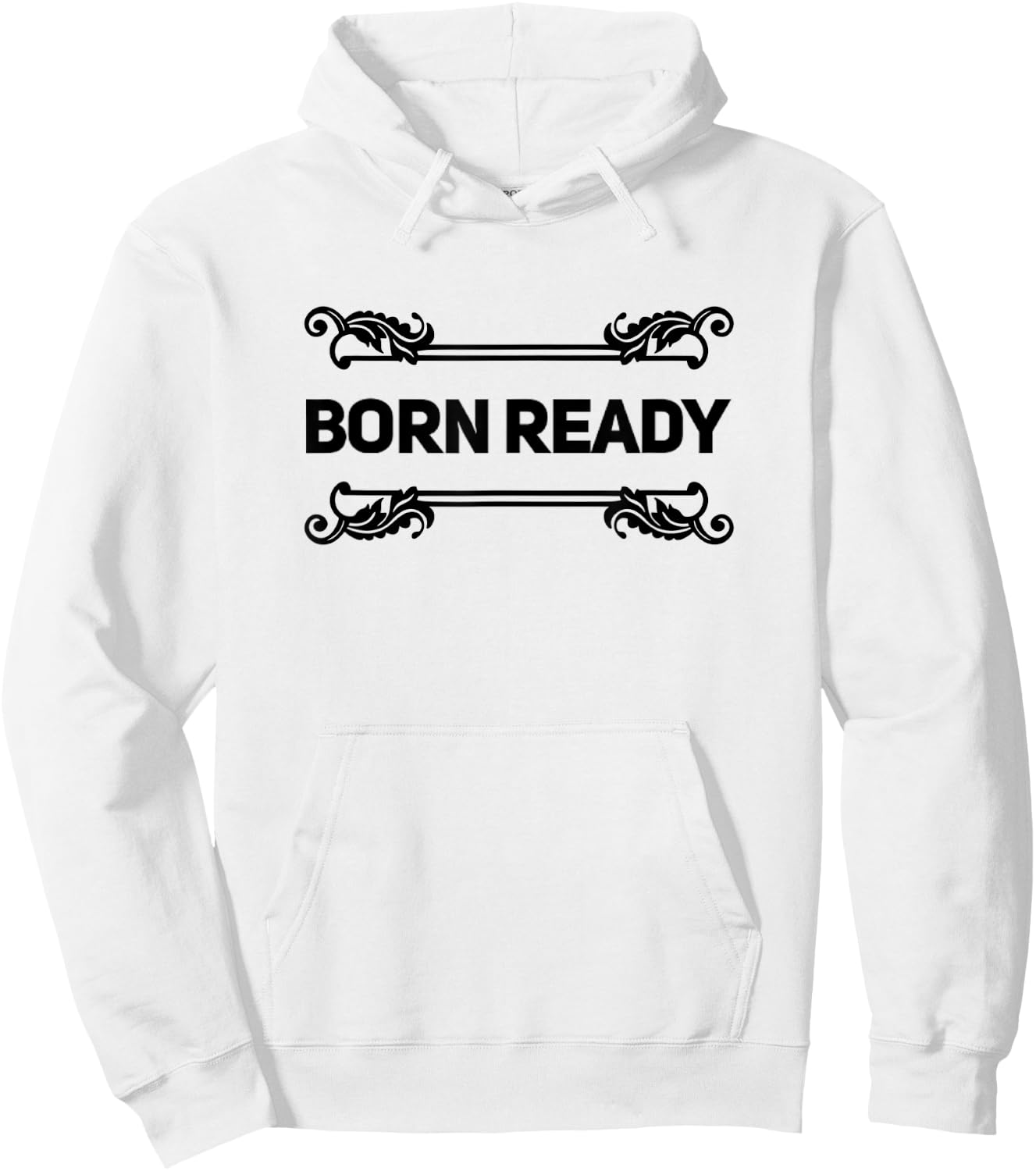 Born Ready Hoodie - Hoodie | White