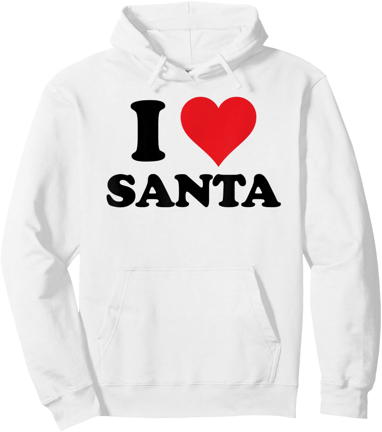 I Heart Santa First Name I Love Personalized Stuff Hoodie - Hoodie | White