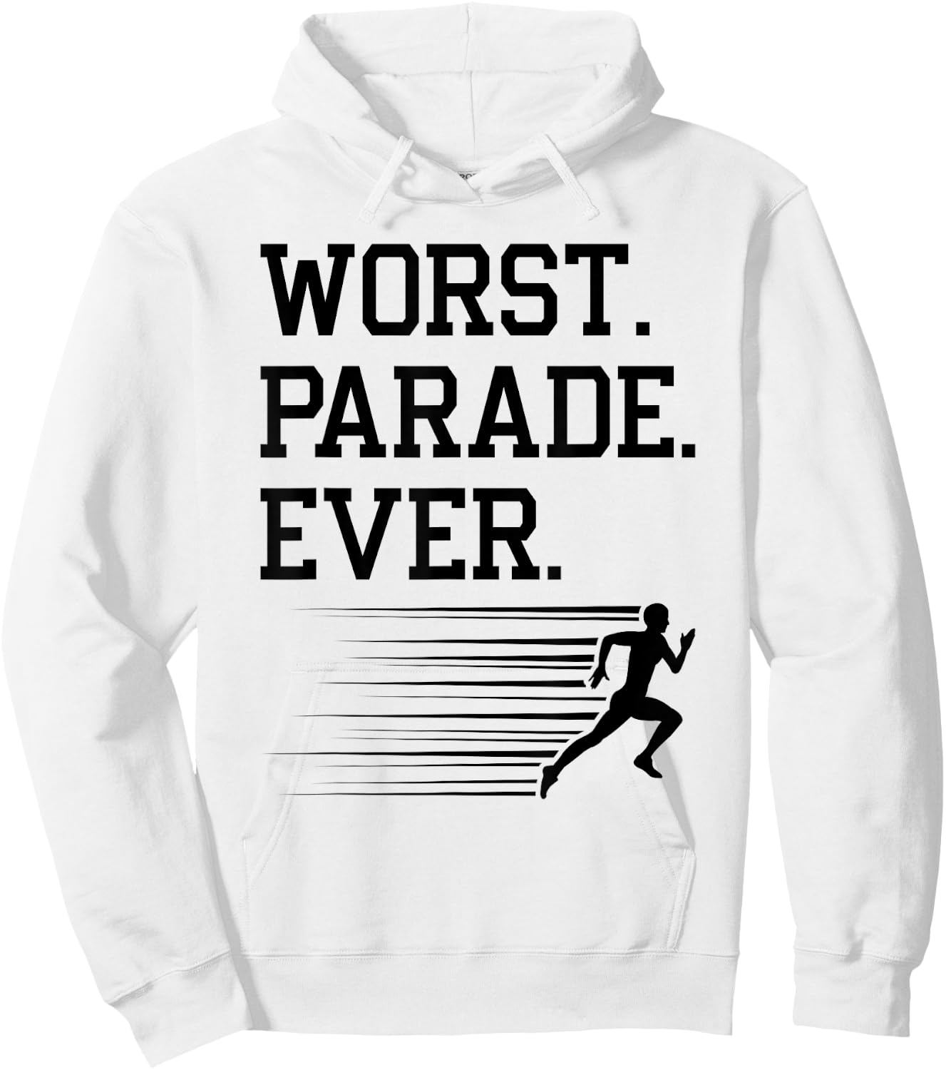 Runner Worst Parade Ever, Jogging Marathoner Funny Running Hoodie - Hoodie | White