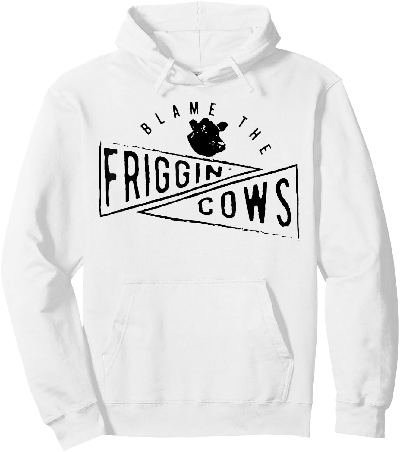 The Blame the Friggin Cows Hoodie - Hoodie | White