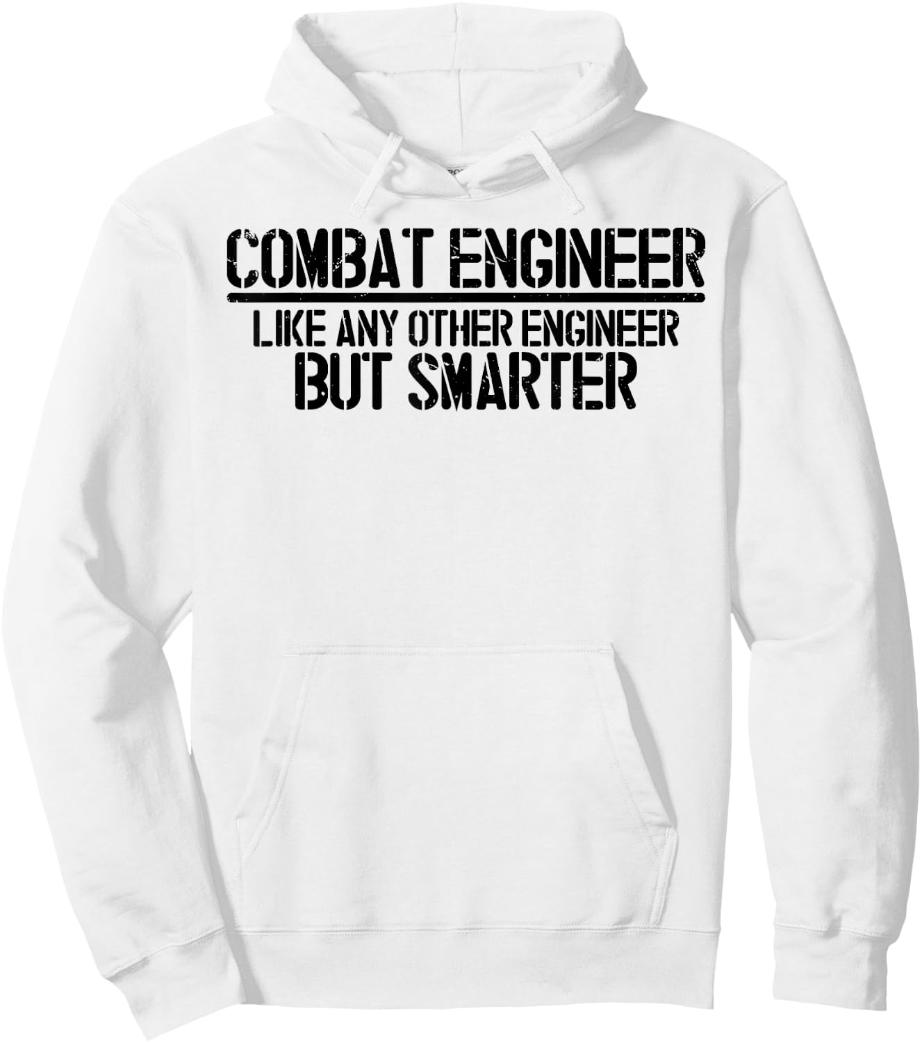 Combat Engineer Funny Combat Engineering Hoodie - Hoodie | White