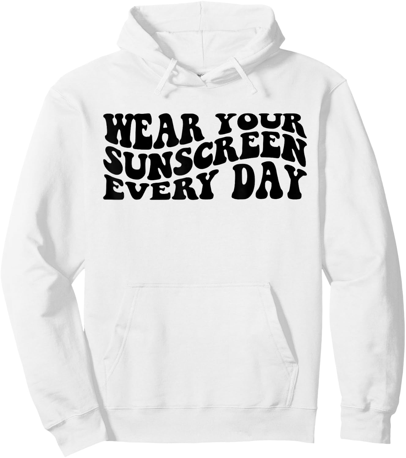 Wear Your Sunscreen SPF Dermatologist Sunscreen Hoodie - Hoodie | White