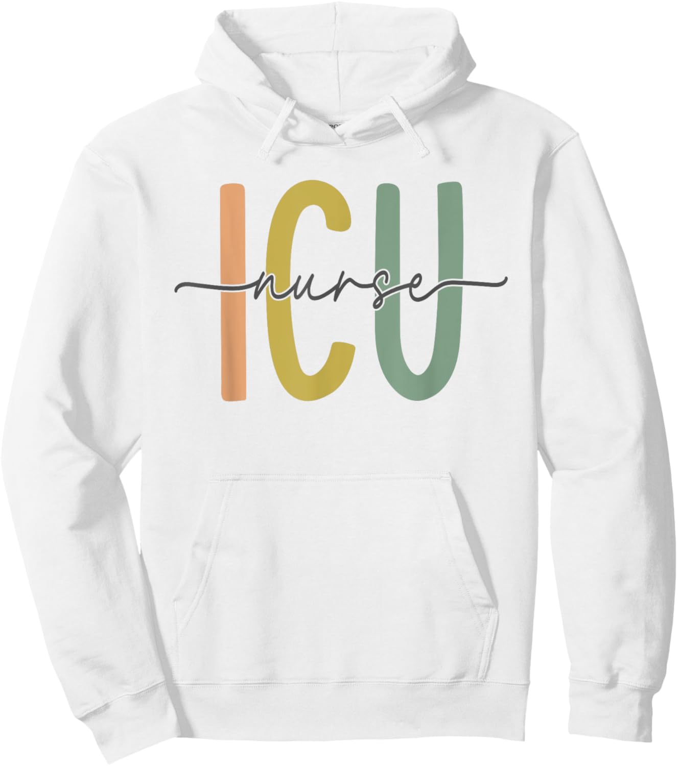 ICU Nurse Intensive Care Unit Nurse Nursing Critical Care Hoodie - Hoodie | White
