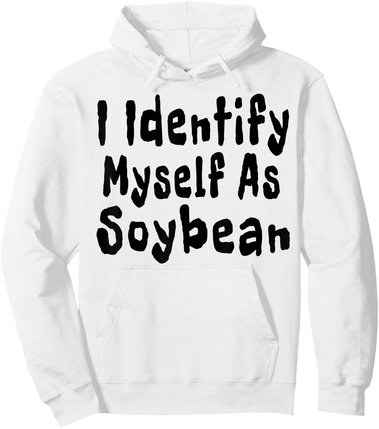 I Identify Myself As Soybean Halloween Costume Vegan Hoodie - Hoodie | White