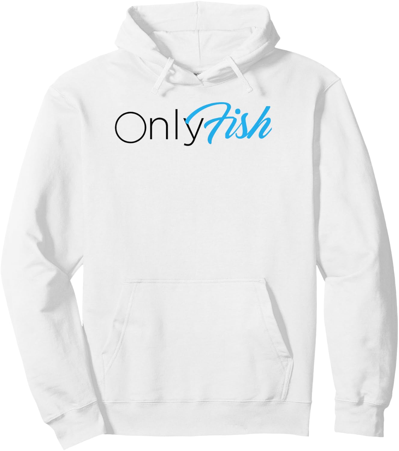 OnlyFish Funny Dad Joke Fishing Fathers day Dad Joke Hoodie - Hoodie | White