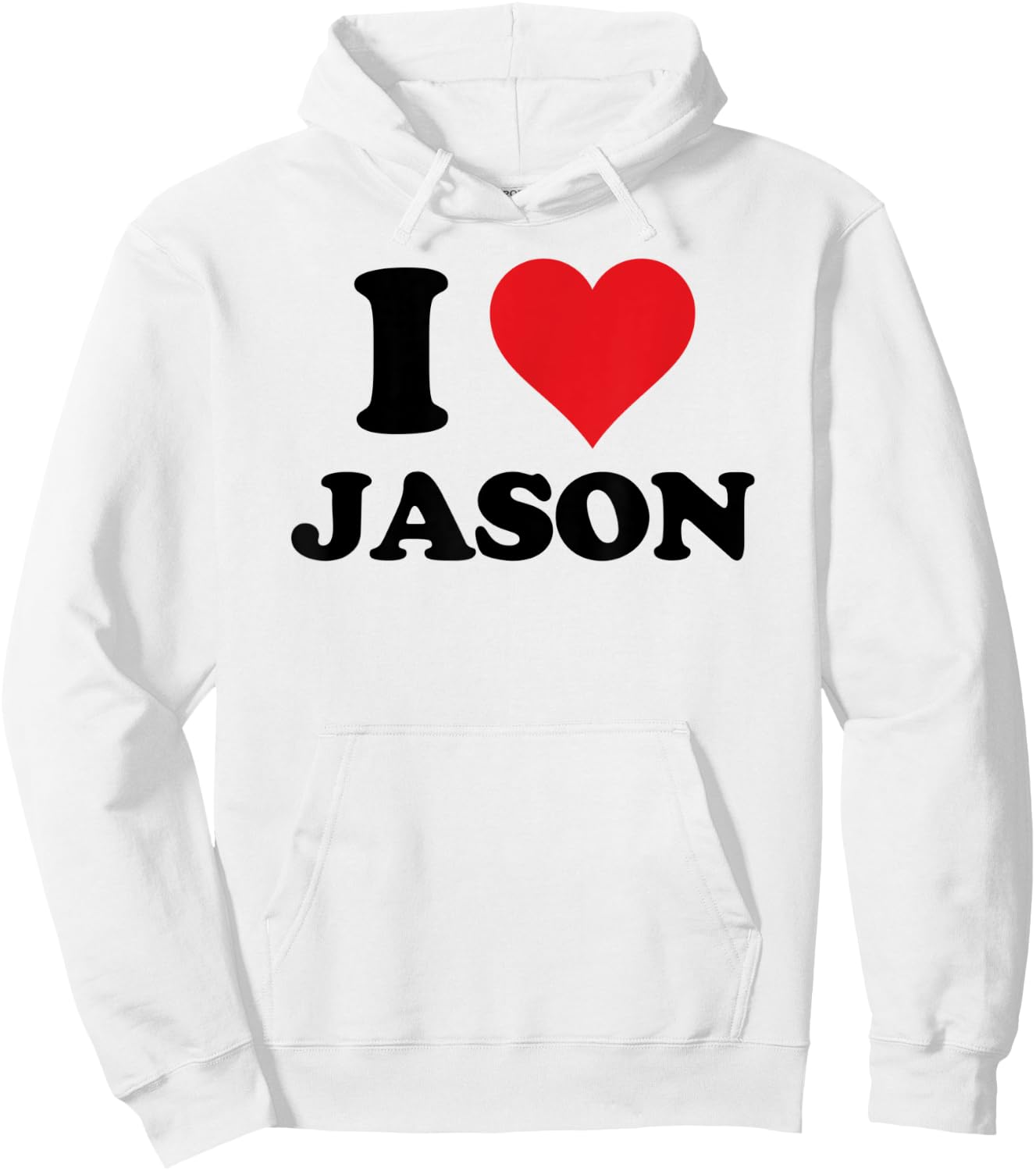 I Heart Jason First Name I Love Personalized Stuff Hoodie - Hoodie | White