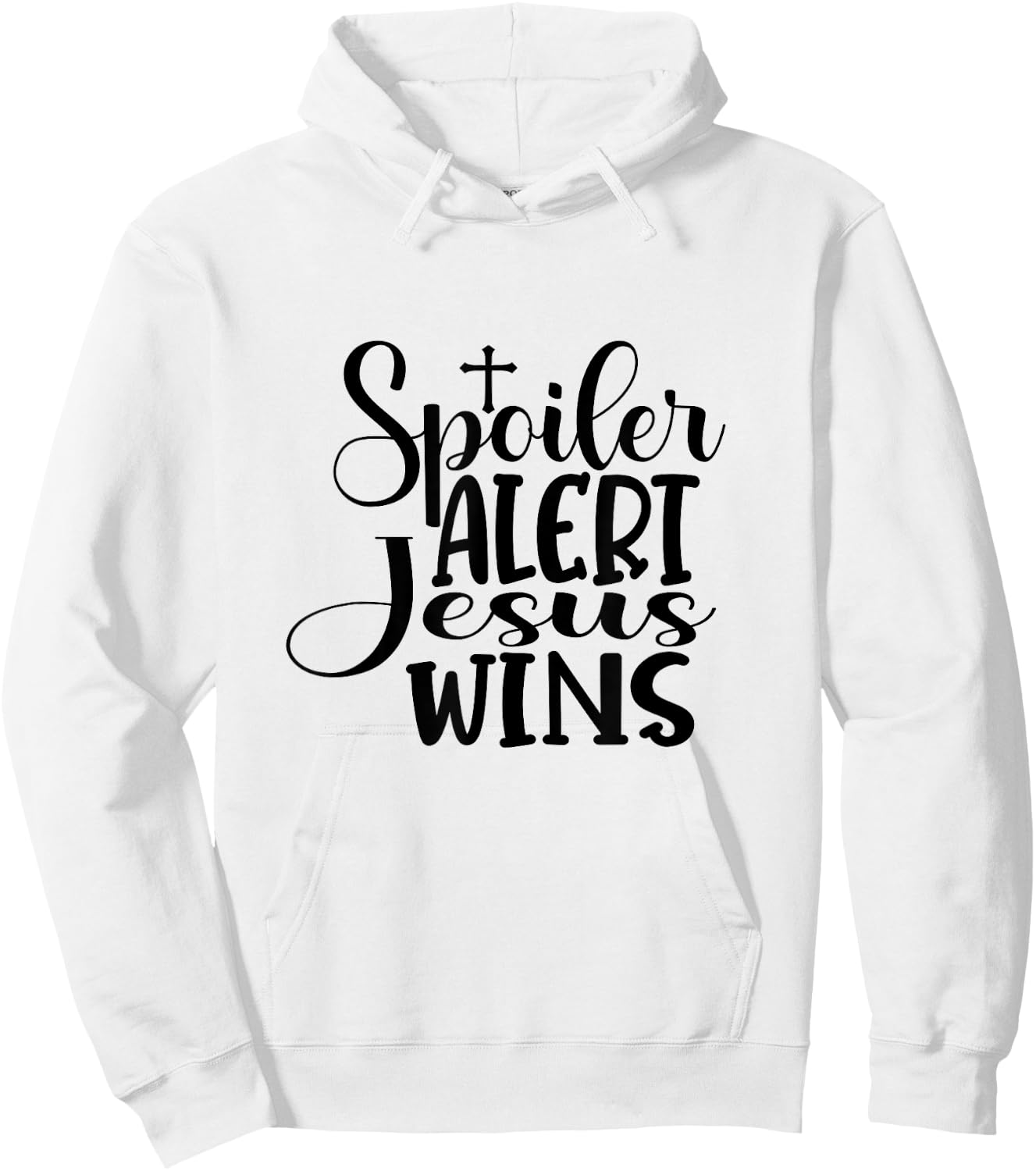 Spoiler Alert Jesus Wins Hoodie - Hoodie | White