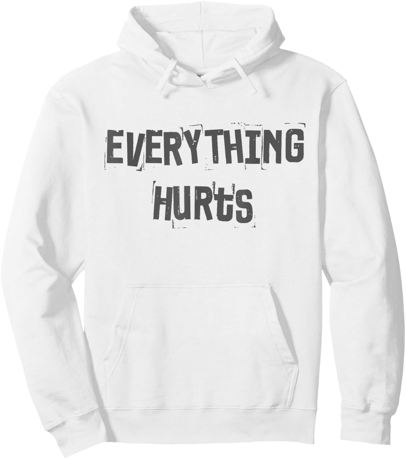 Funny Gym Workout Fitness Weightlifting Everything Hurts Hoodie - Hoodie | White