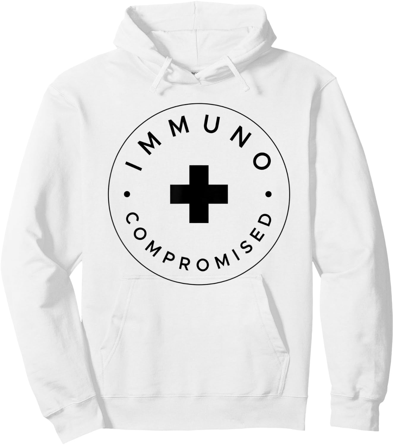 Immunocompromised - Immune Compromised Germaphobe Hoodie - Hoodie | White