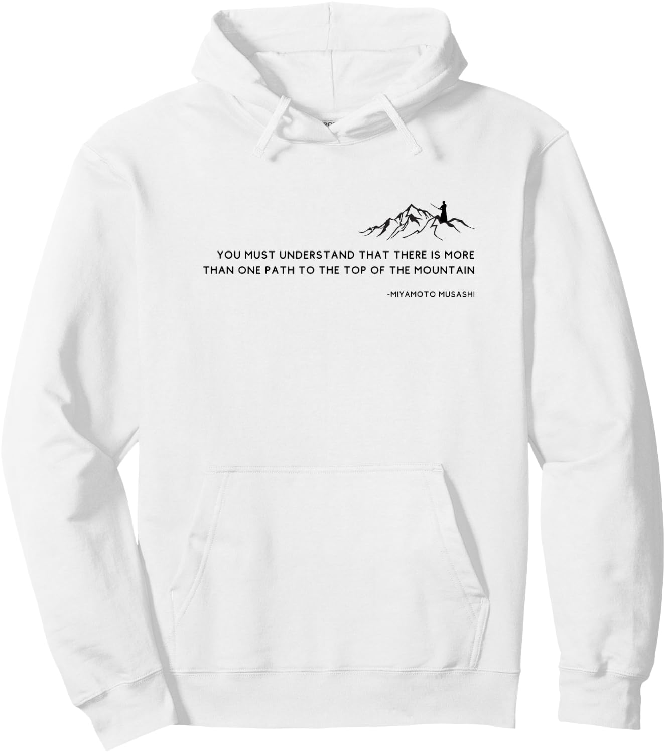 Miyamoto Muhashi Quote, Samurai Warrior, Book of Five Rings Hoodie - Hoodie | White