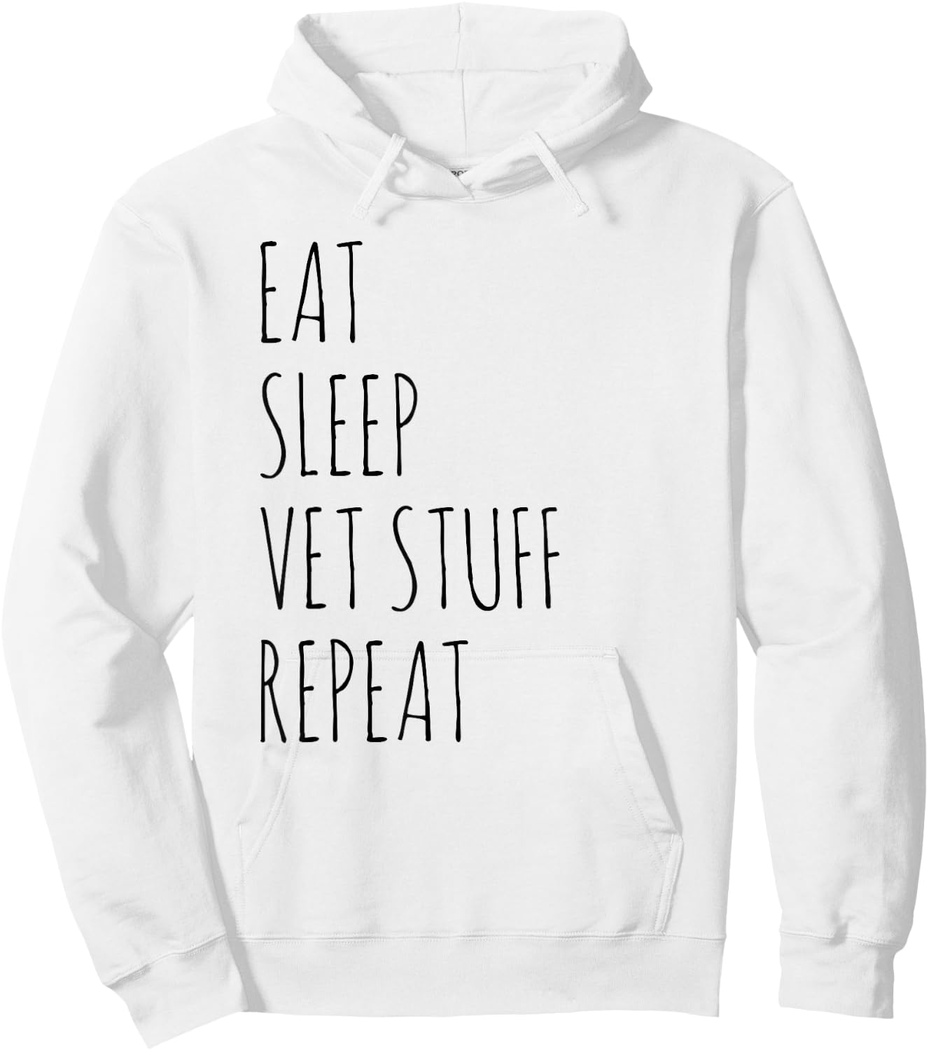 Eat Sleep Vet Stuff Repeat Funny Veterinary Medicine Hoodie - Hoodie | White