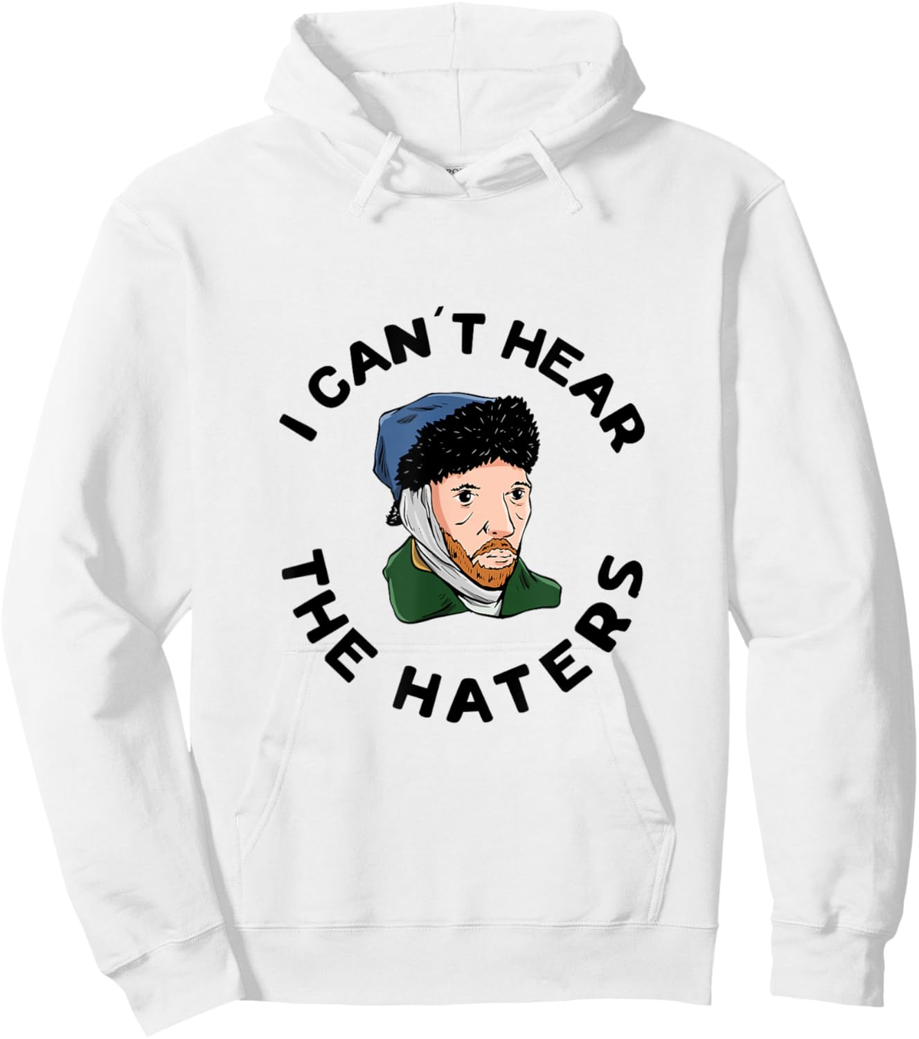 I can´t hear the haters Design for a Van Gogh Art Lover Hoodie - Hoodie | White