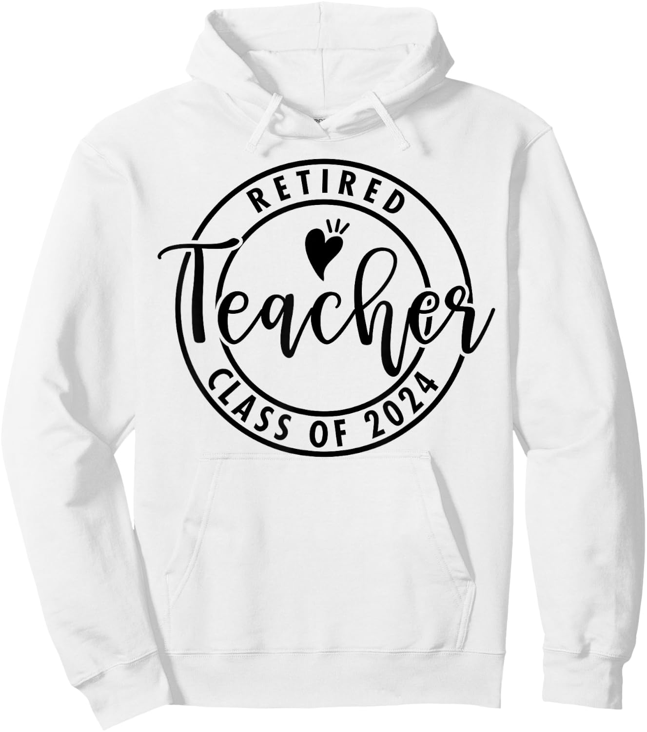 Retired Teacher Class Of 2024 Retiring Teachers Retirement Hoodie - Hoodie | White