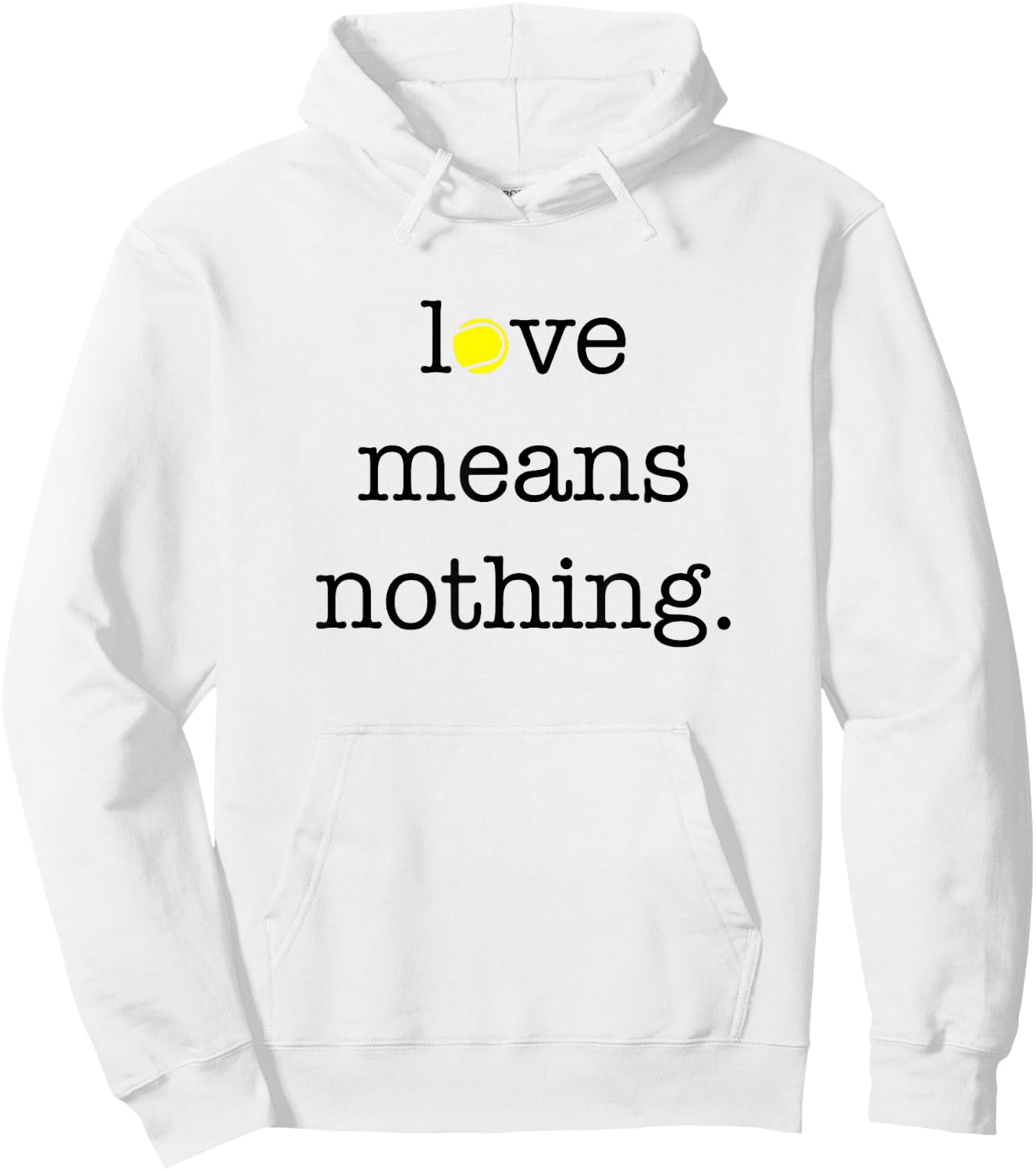 Love Means Nothing - Tennis Player Hoodie - Hoodie | White