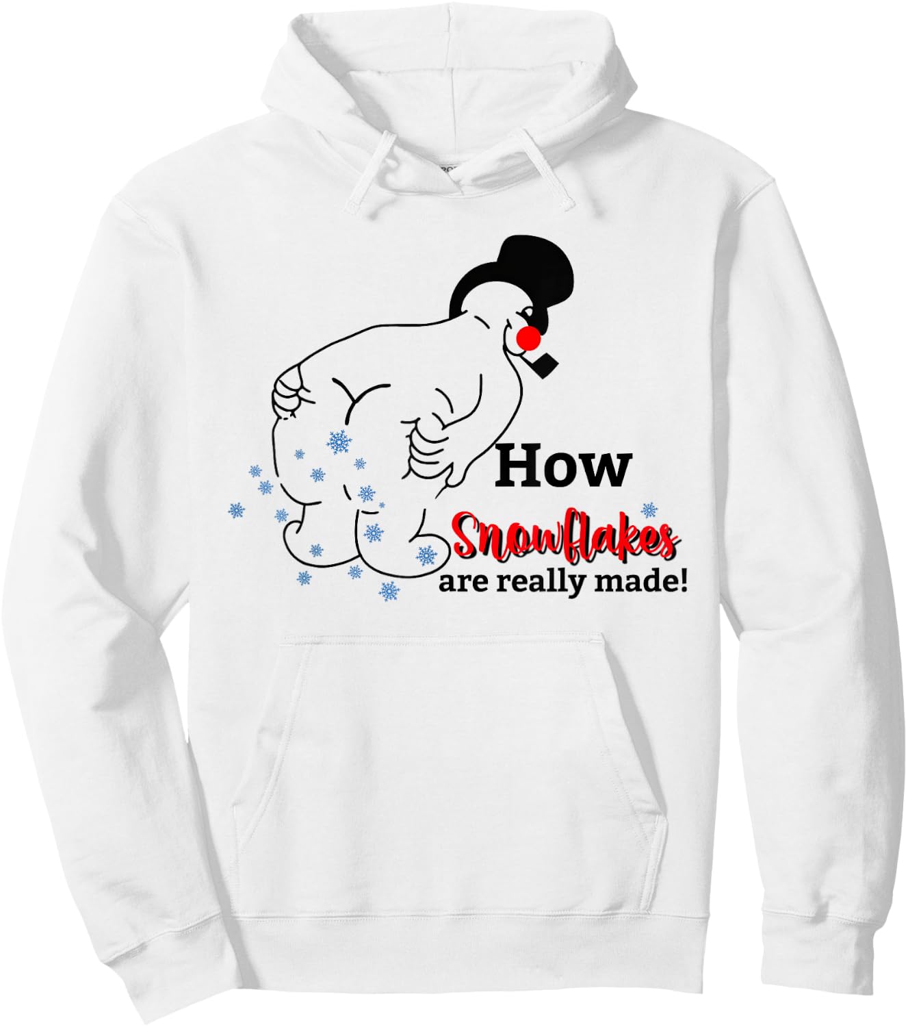 Funny Snowman How Snowflake Are Really Made Christmas Pajama Hoodie - Hoodie | White