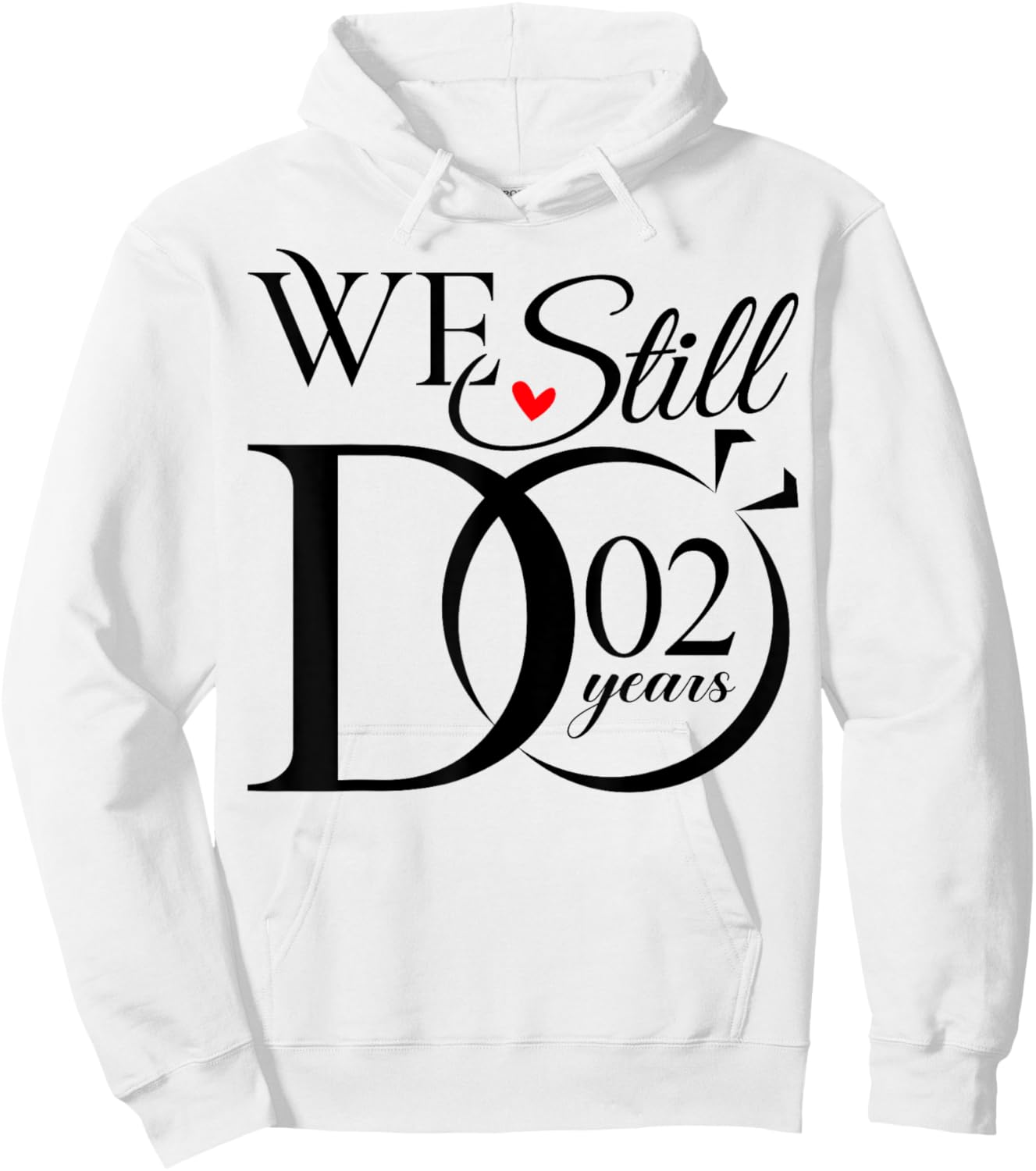 We Still Do 2 Years Funny Couple 2nd Wedding Anniversary Hoodie - Hoodie | White