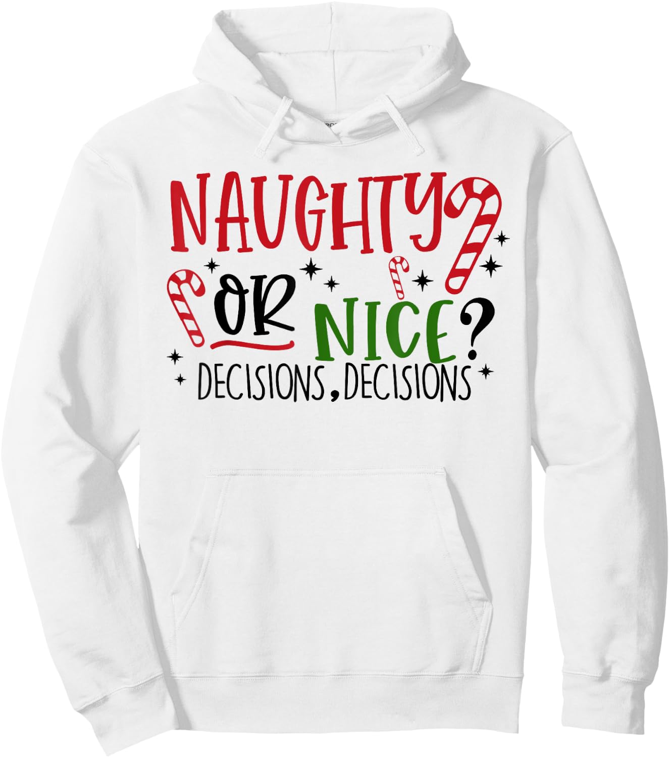 Naughty or Nice? Decisions, Decisions Funny Christmas Pjs Hoodie - Hoodie | White