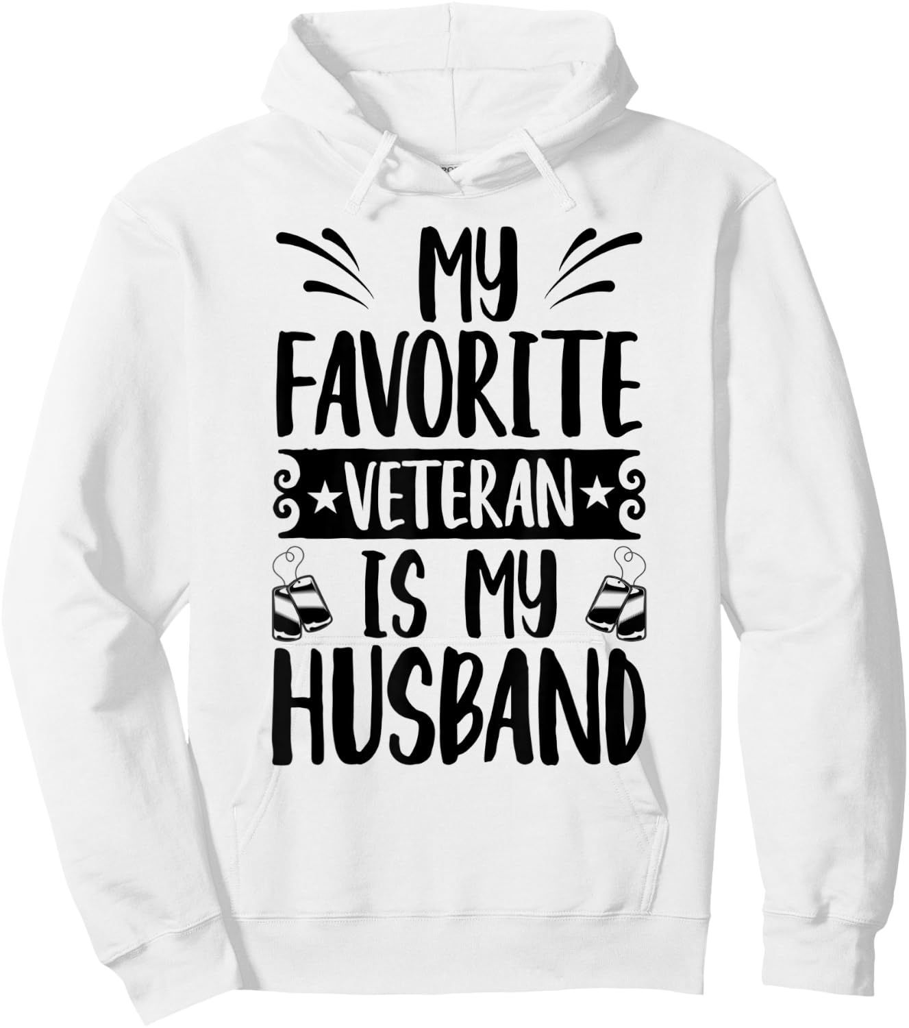 My Favorite Veteran Is My Husband - Proud Veteran Husband Hoodie - Hoodie | White