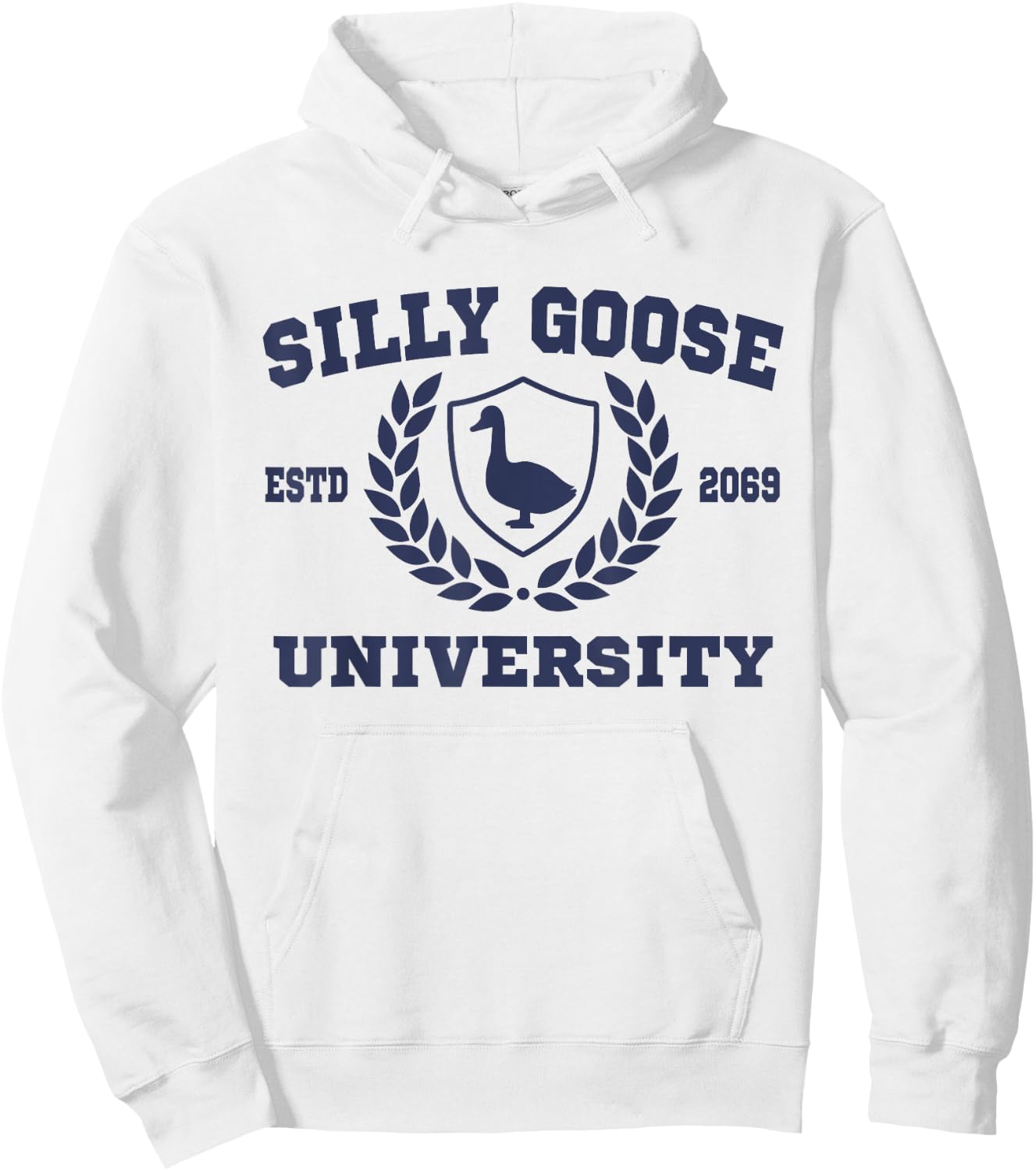 Silly Goose University Funny Meme School Silly Goose Hoodie - Hoodie | White