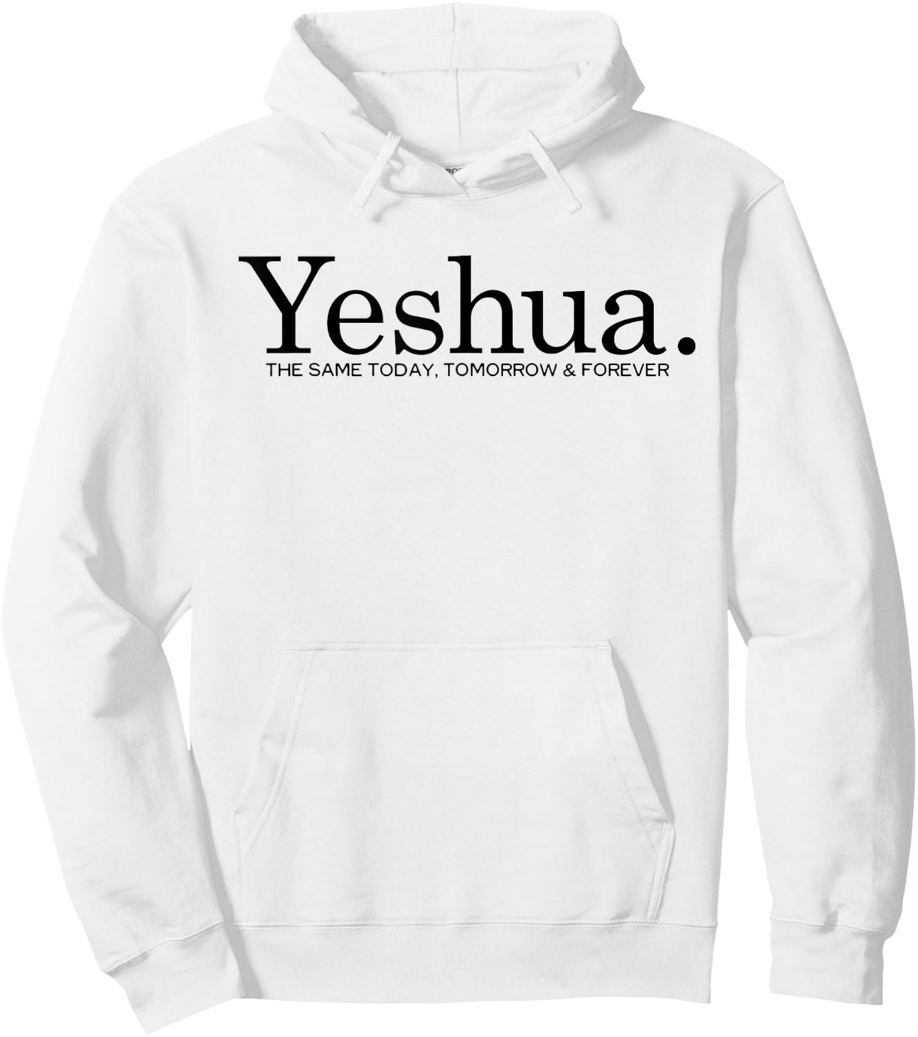 Yeshua. The Same Today Tomorrow And Forever Jesus Christian Hoodie - Hoodie | White
