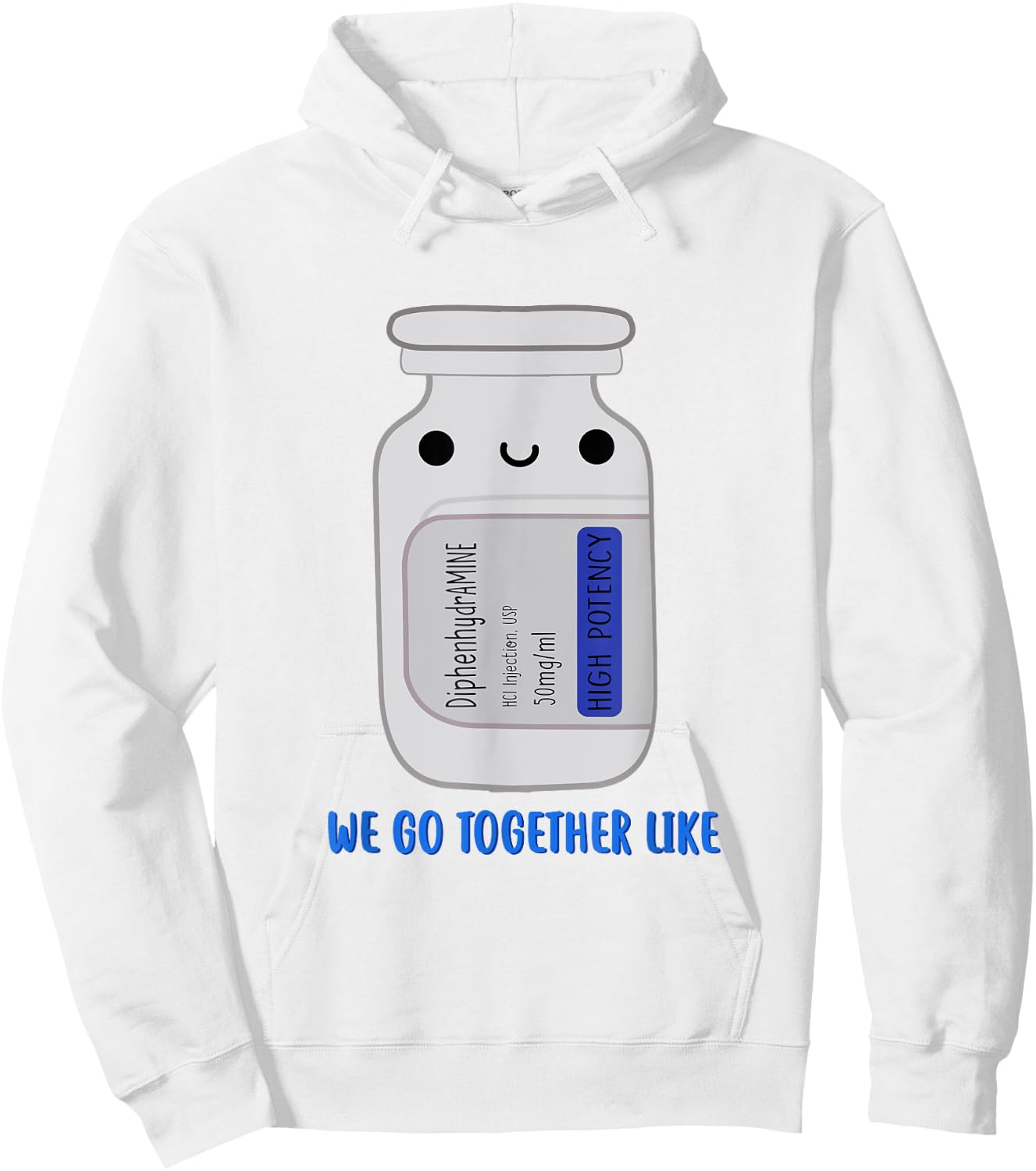 DiphenhydrAMINE We Go Together Like Emergency Nurse ER Nurse Hoodie - Hoodie | White