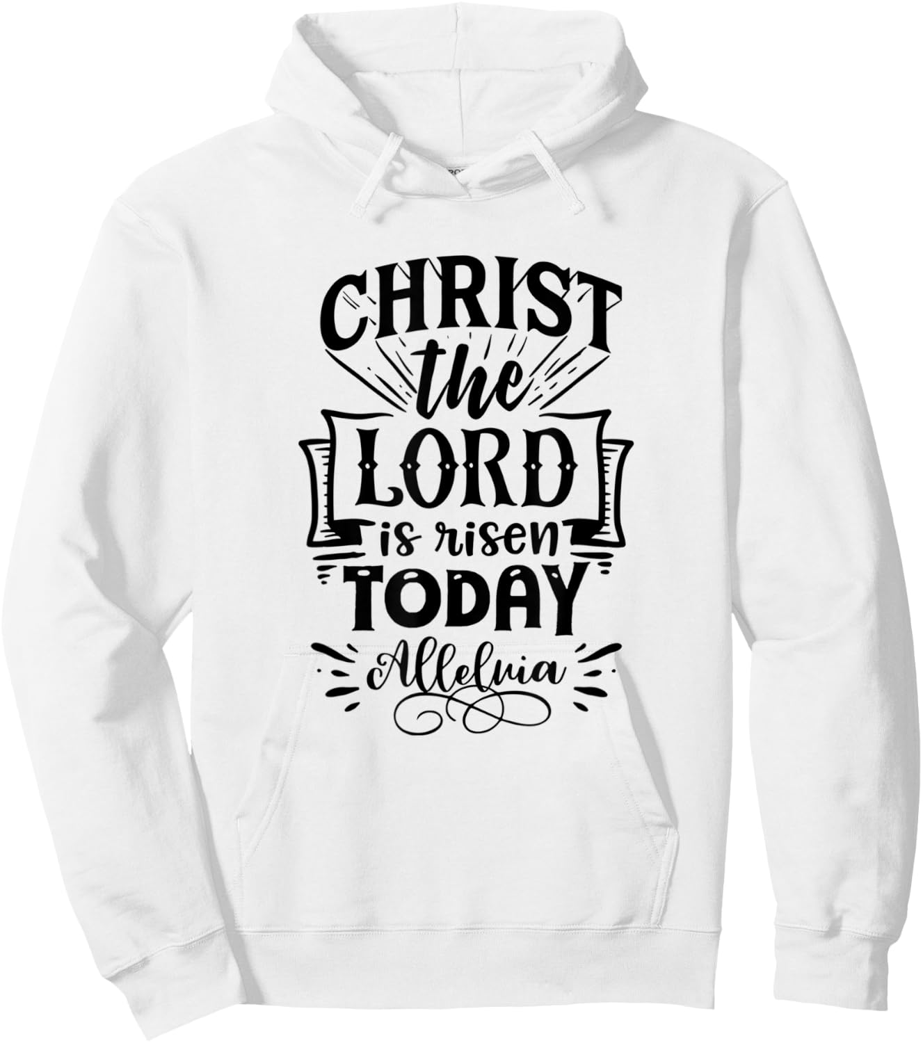 Christian Easter Christ The Lord Is Risen Today Woman Man Hoodie - Hoodie | White