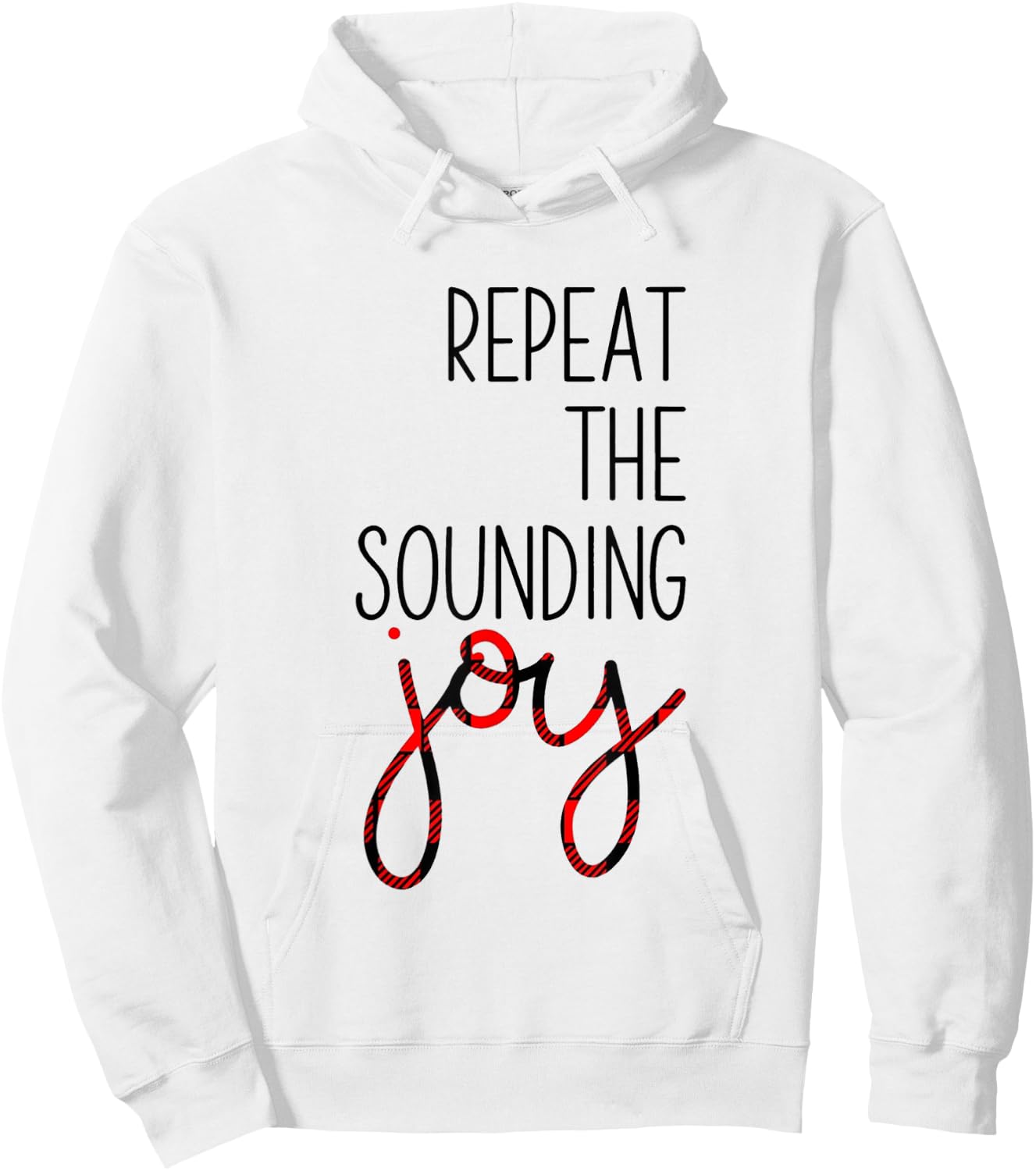 Repeat the Sounding Joy Christmas Winter Hoodie - Hoodie | White
