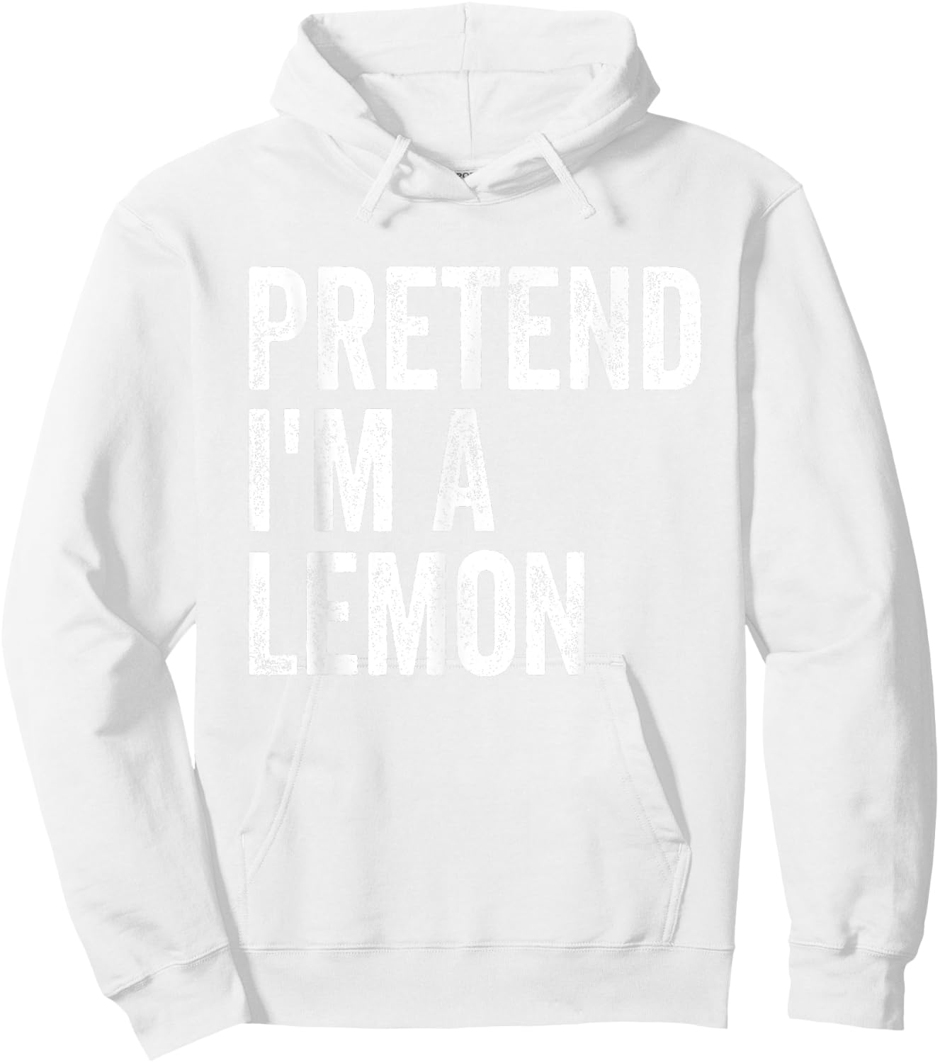 Pretend I'm A Lemon Easy Lazy Halloween Costume Hoodie - Hoodie | White