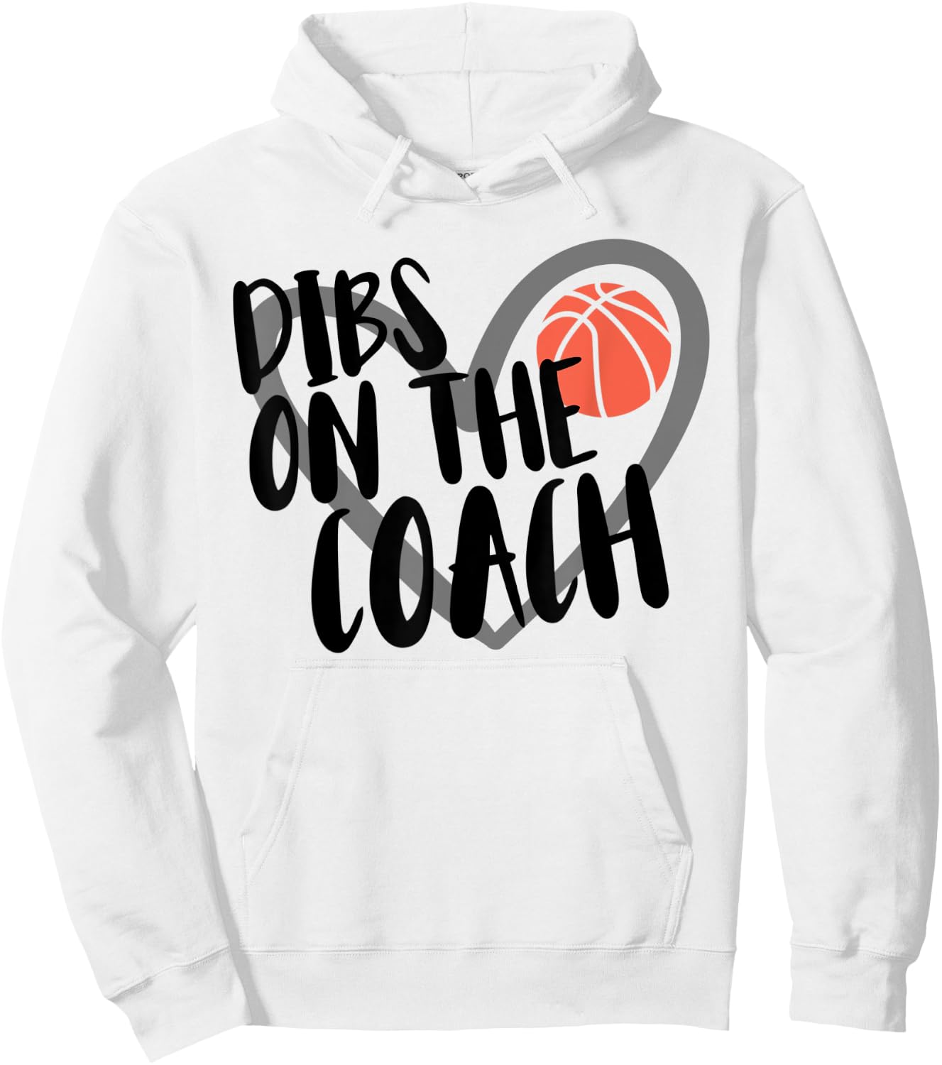Basketball Woman Coach Wife Dibs On The Coach Hoodie - Hoodie | White