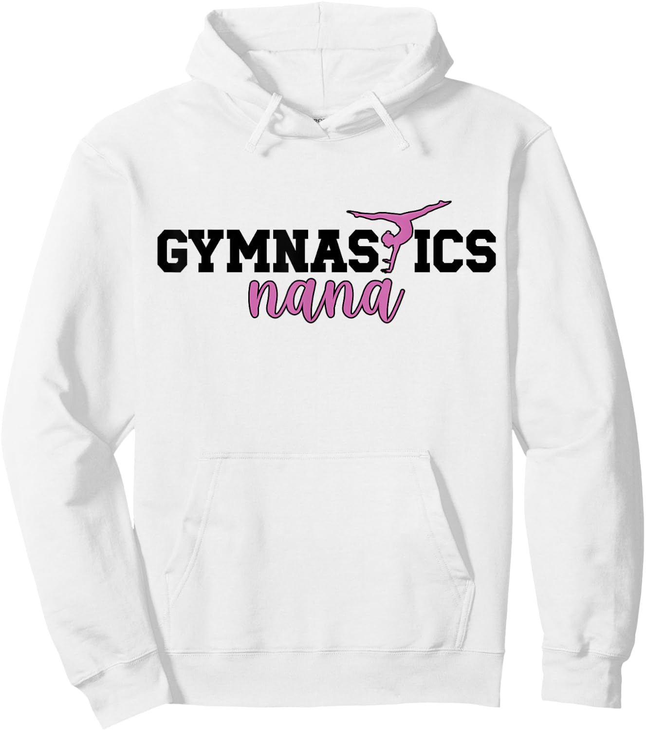 Gymnastics Nana Grandma Nana Of A Gymnast Nana Hoodie - Hoodie | White