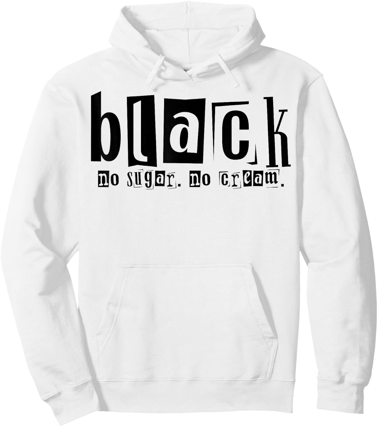 Black No Cream No Sugar Hoodie - Hoodie | White