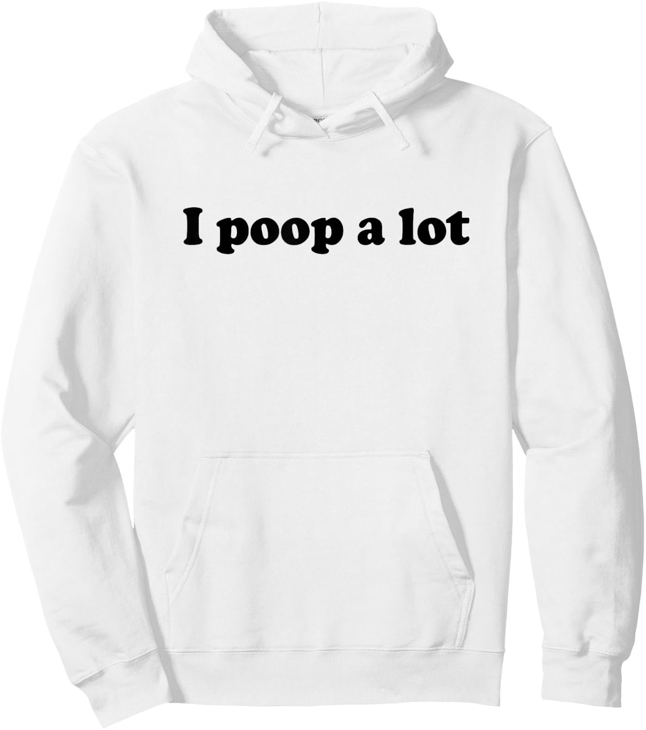 TooMerch I Poop A Lot Store -Adults White Cotton Polyester Short Sleeve Small Hoodie - Hoodie | White