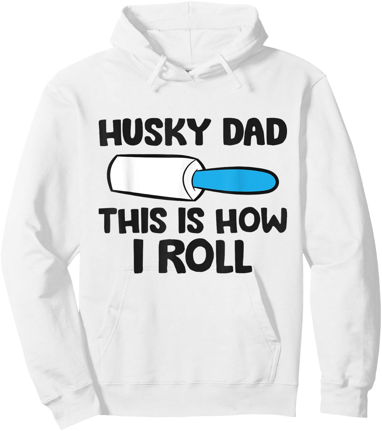 Husky Dad This Is How I Roll Siberian Husky Papa Hoodie - Hoodie | White