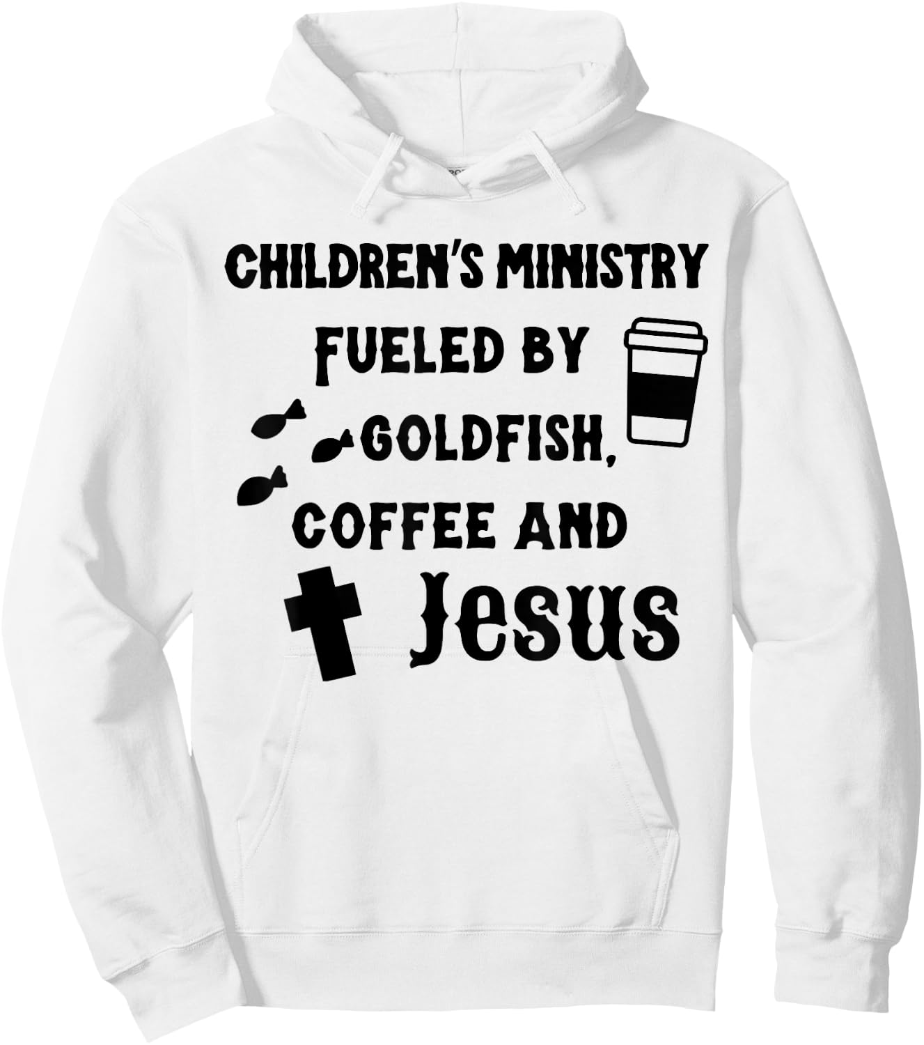 Children's Ministry Fueled By Goldfish, Coffee And Jeus Hoodie - Hoodie | White