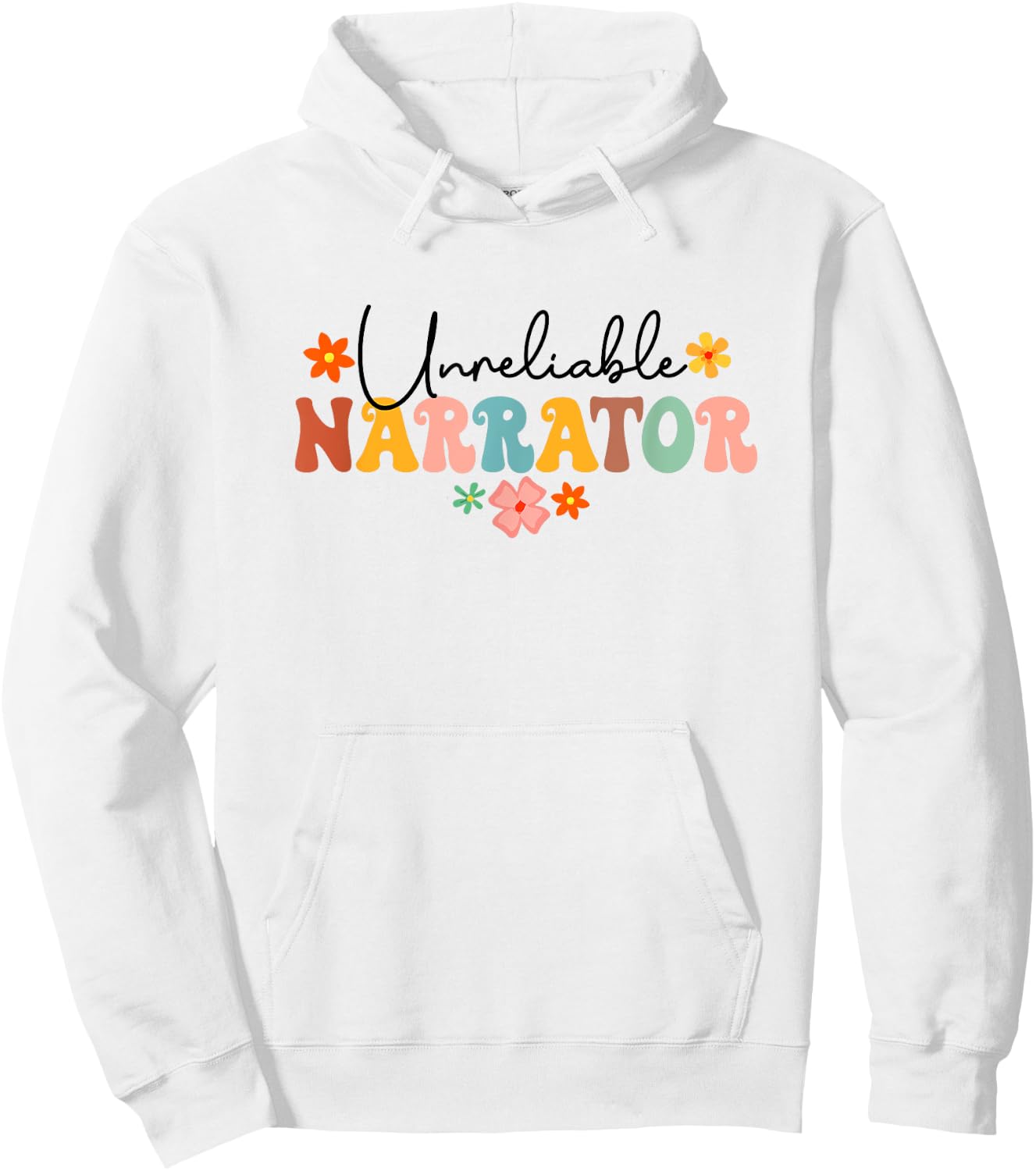 Unreliable Narrator Funny Reader Librarian Book Lover Groovy Hoodie - Hoodie | White