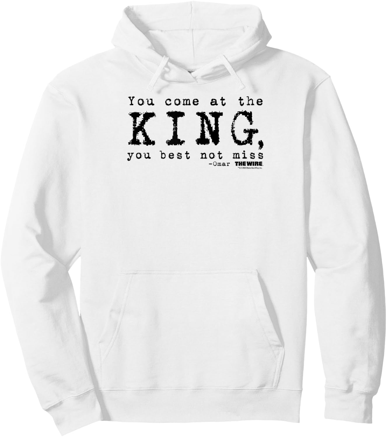 The Wire Come At The King Omar Quote Adult Hoodie - Hoodie | White