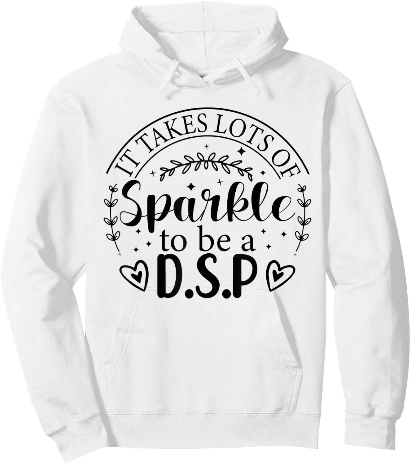 DSP Appreciation Day Nurses Week Nursing School Hoodie - Hoodie | White