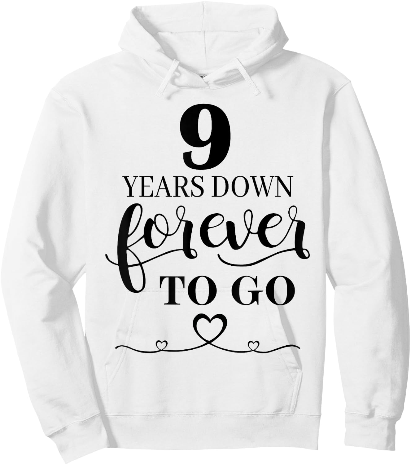 9 Years Down Forever To Go Couple 9th Wedding Anniversary Hoodie - Hoodie | White