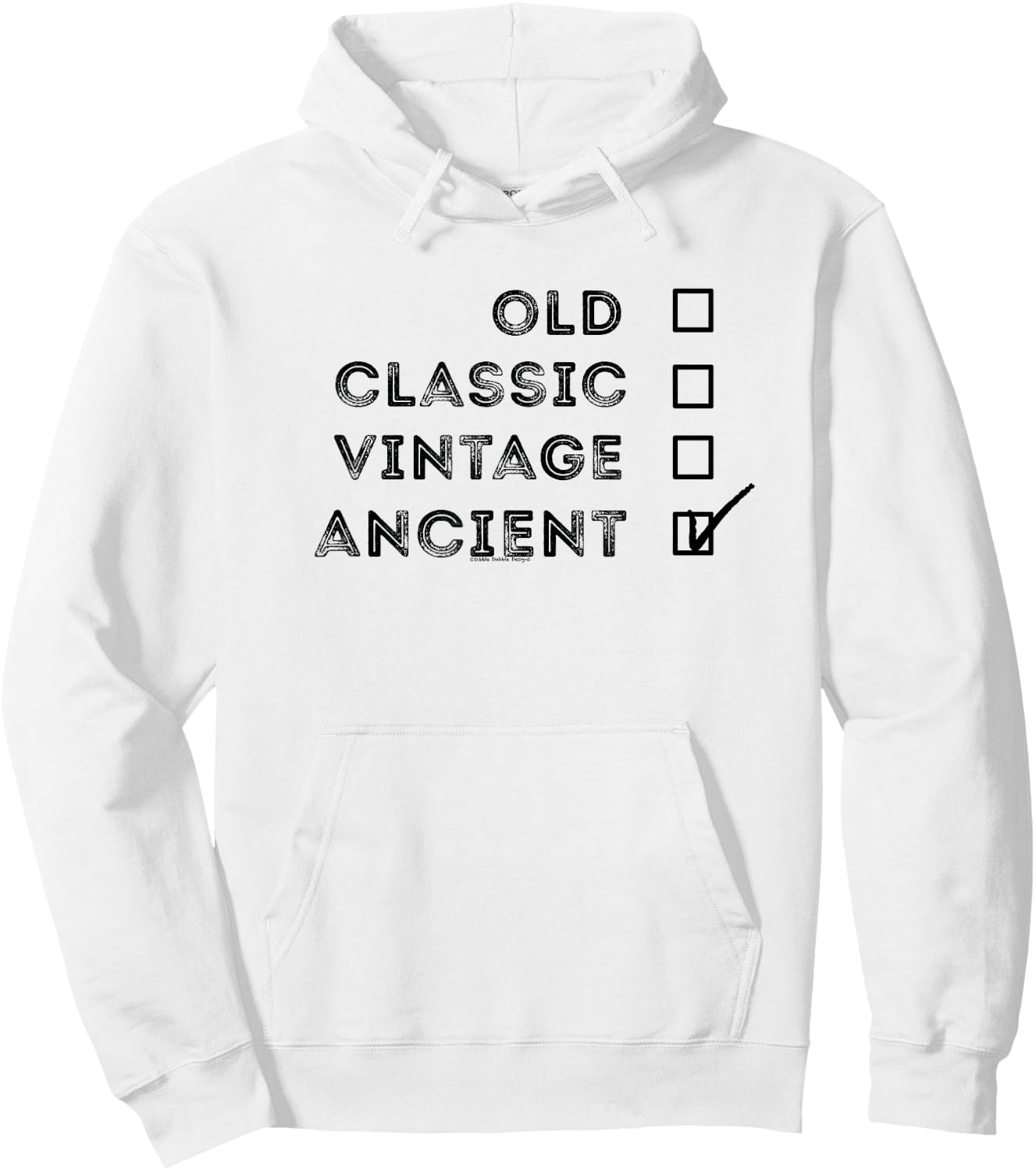 Retro Not Old I'm Ancient Over the Hill Funny Gag Birthday Hoodie - Hoodie | White