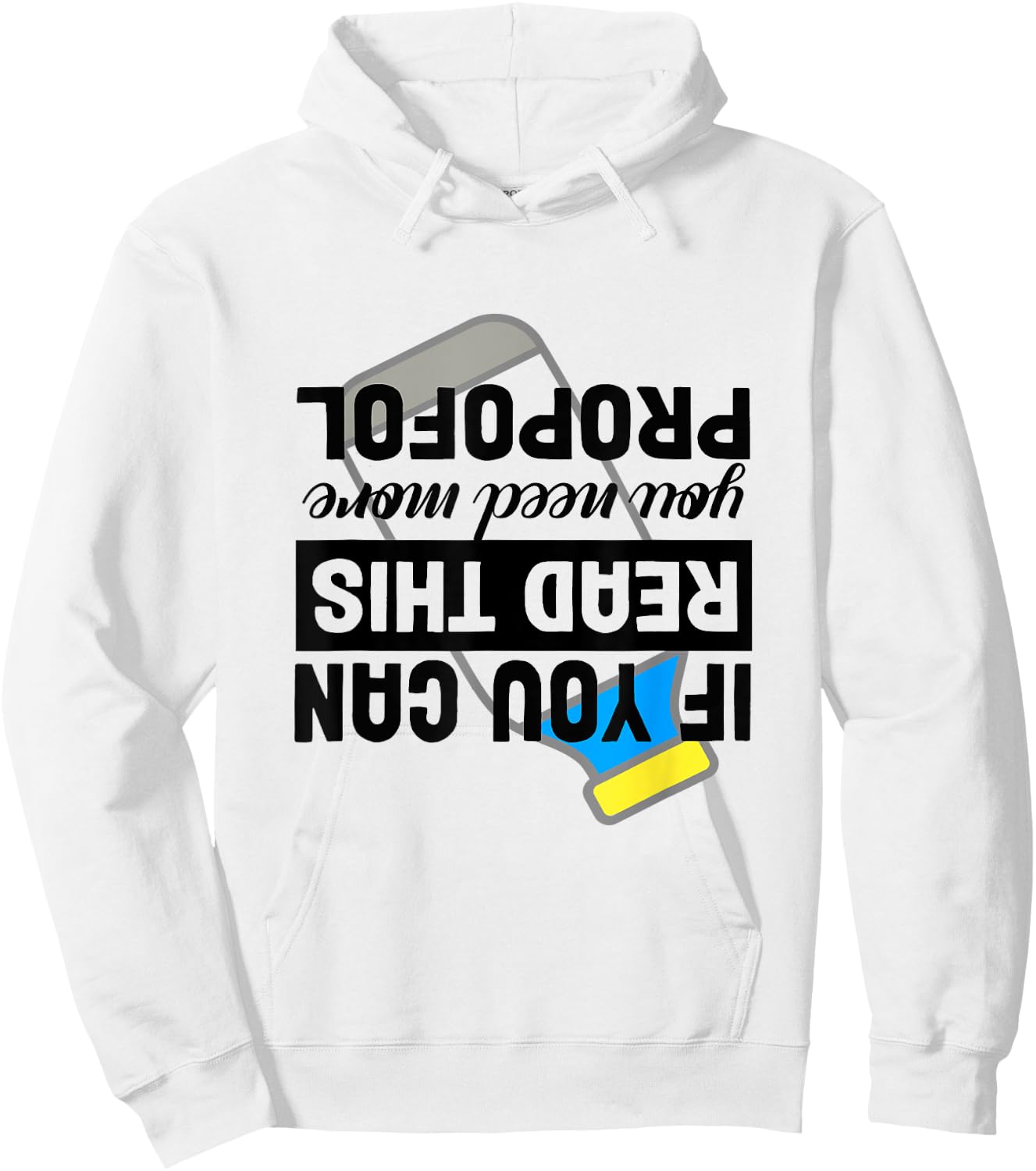 If You Can Read This You Need More Propofol Anesthesia ICU Hoodie - Hoodie | White
