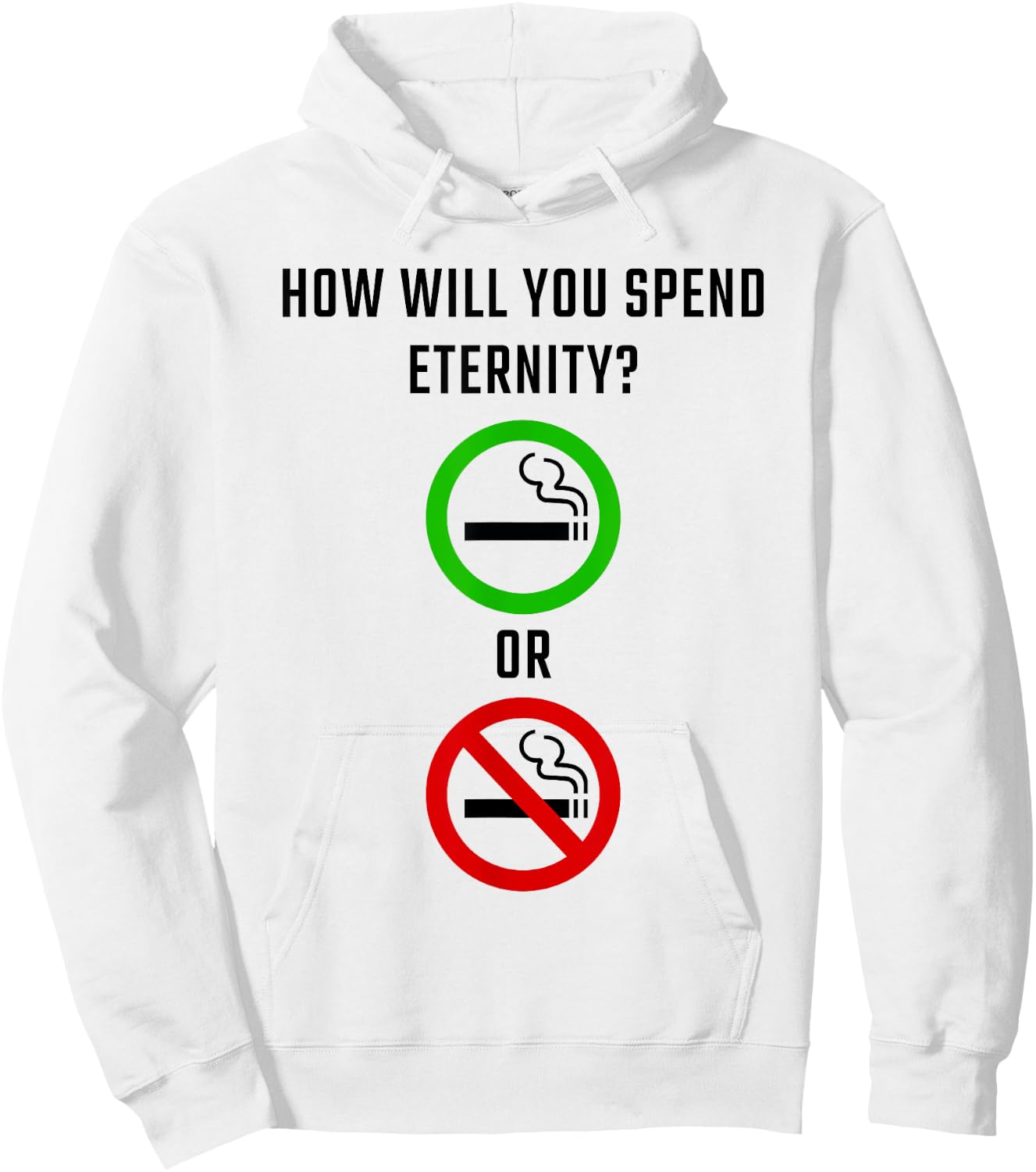 How Will You Spend Eternity? Smoking or Non-Smoking Gospel Hoodie - Hoodie | White